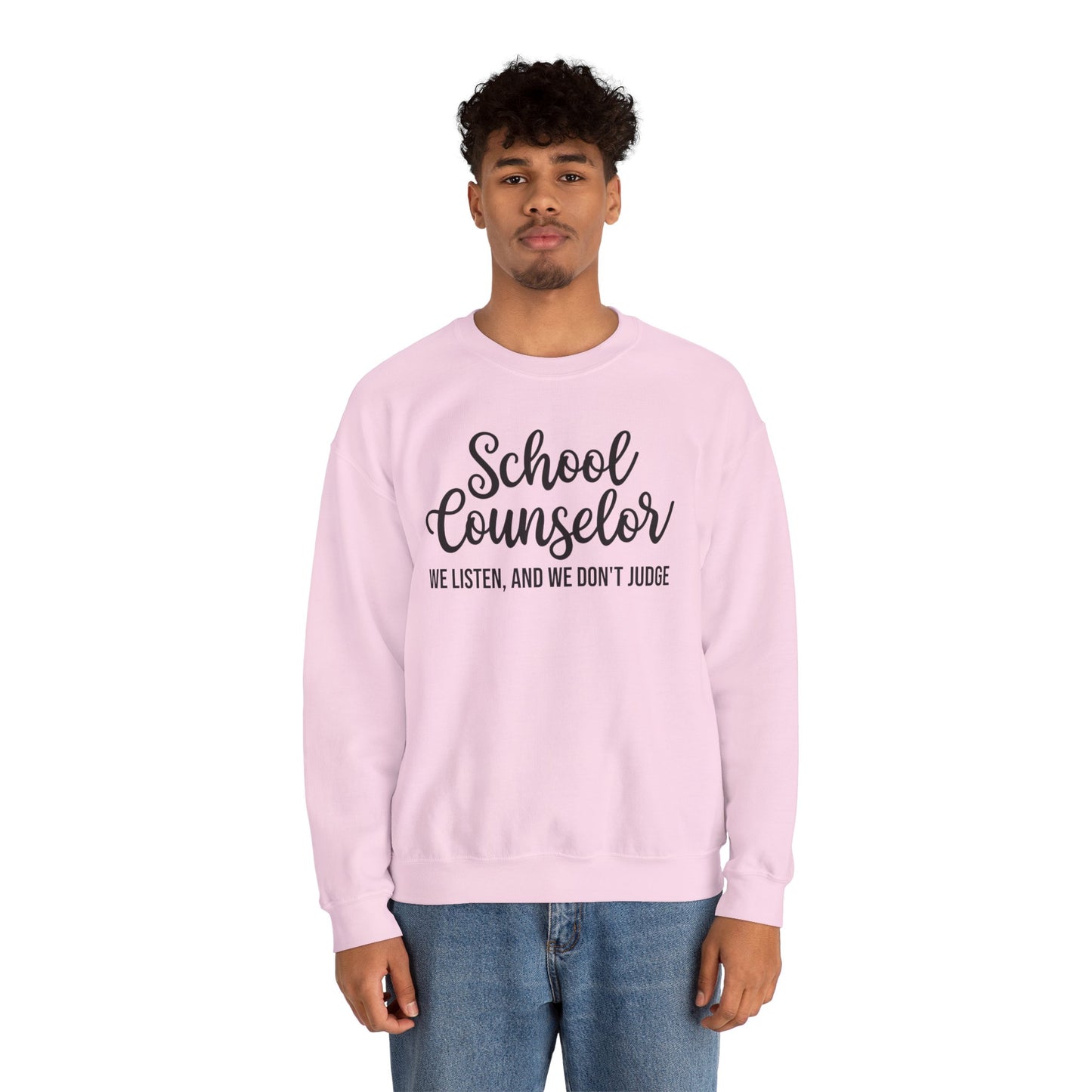 School Counselor Listen Don't Judge Crewneck Sweatshirt
