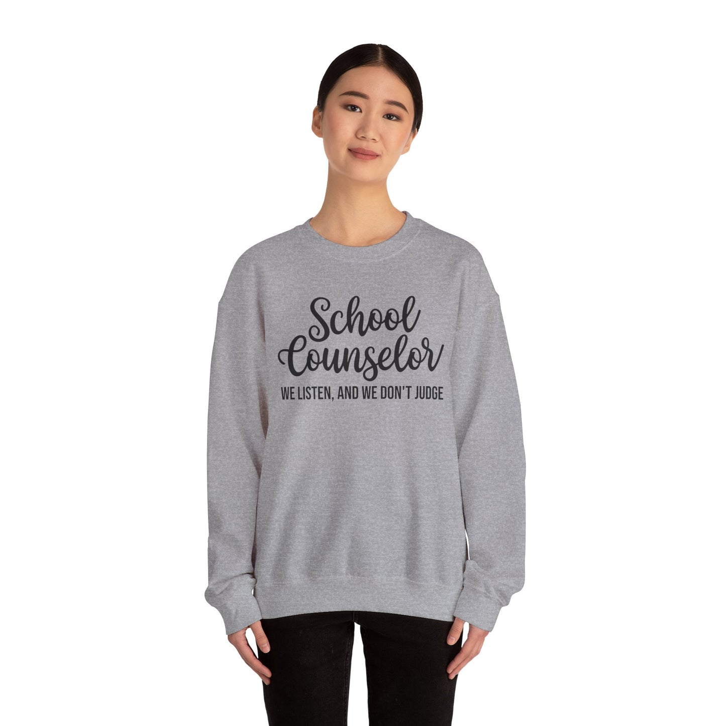 School Counselor Listen Don't Judge Crewneck Sweatshirt