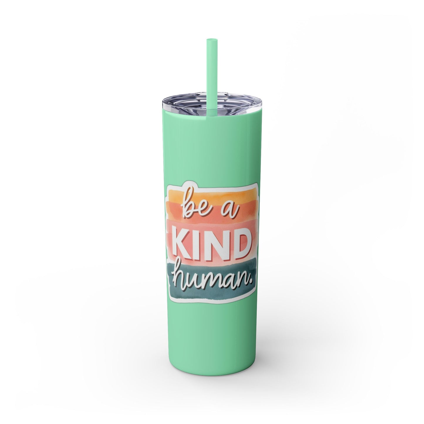 Be a Kind Human Skinny Tumbler with Straw - 20oz