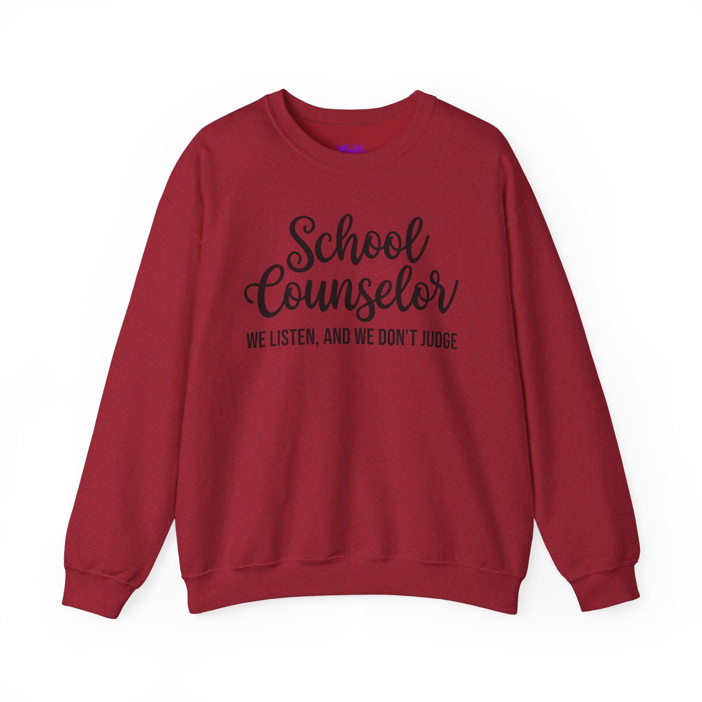 School Counselor Listen Don't Judge Crewneck Sweatshirt
