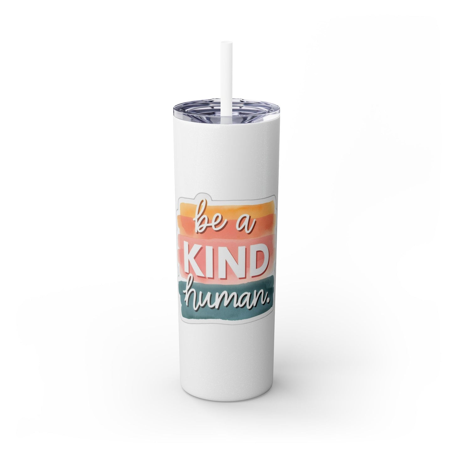Be a Kind Human Skinny Tumbler with Straw - 20oz