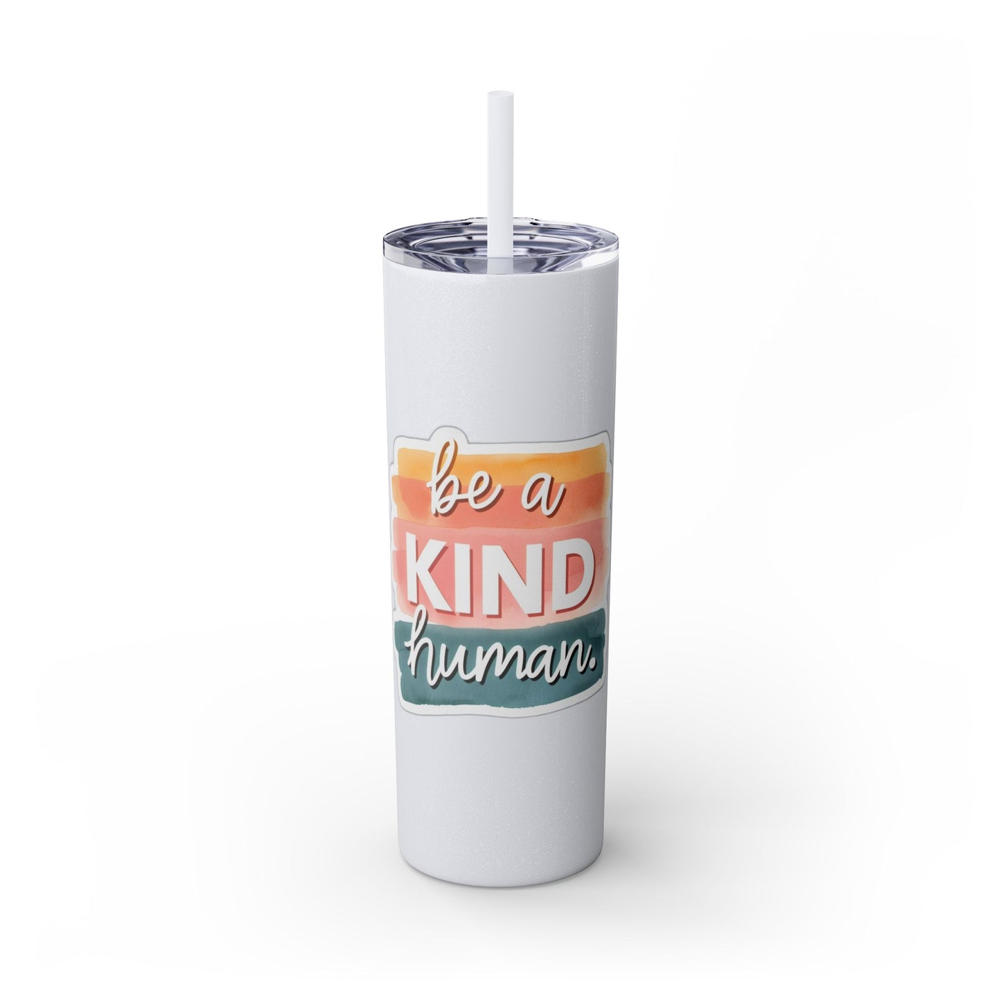 Be a Kind Human Skinny Tumbler with Straw - 20oz