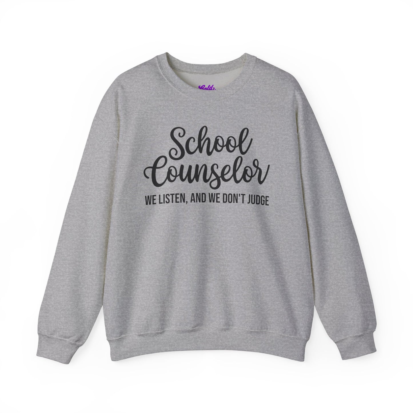 School Counselor Listen Don't Judge Crewneck Sweatshirt