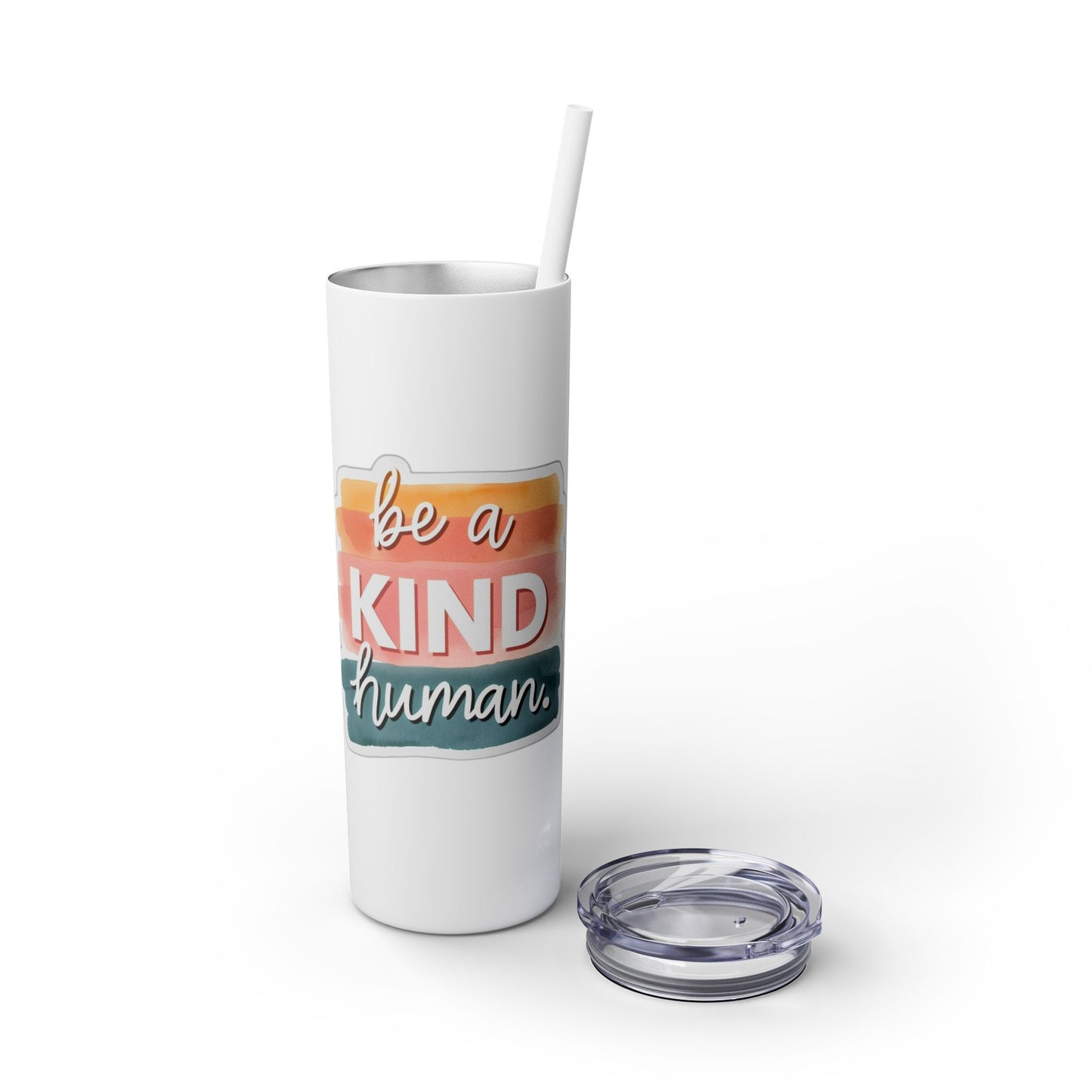 Be a Kind Human Skinny Tumbler with Straw - 20oz
