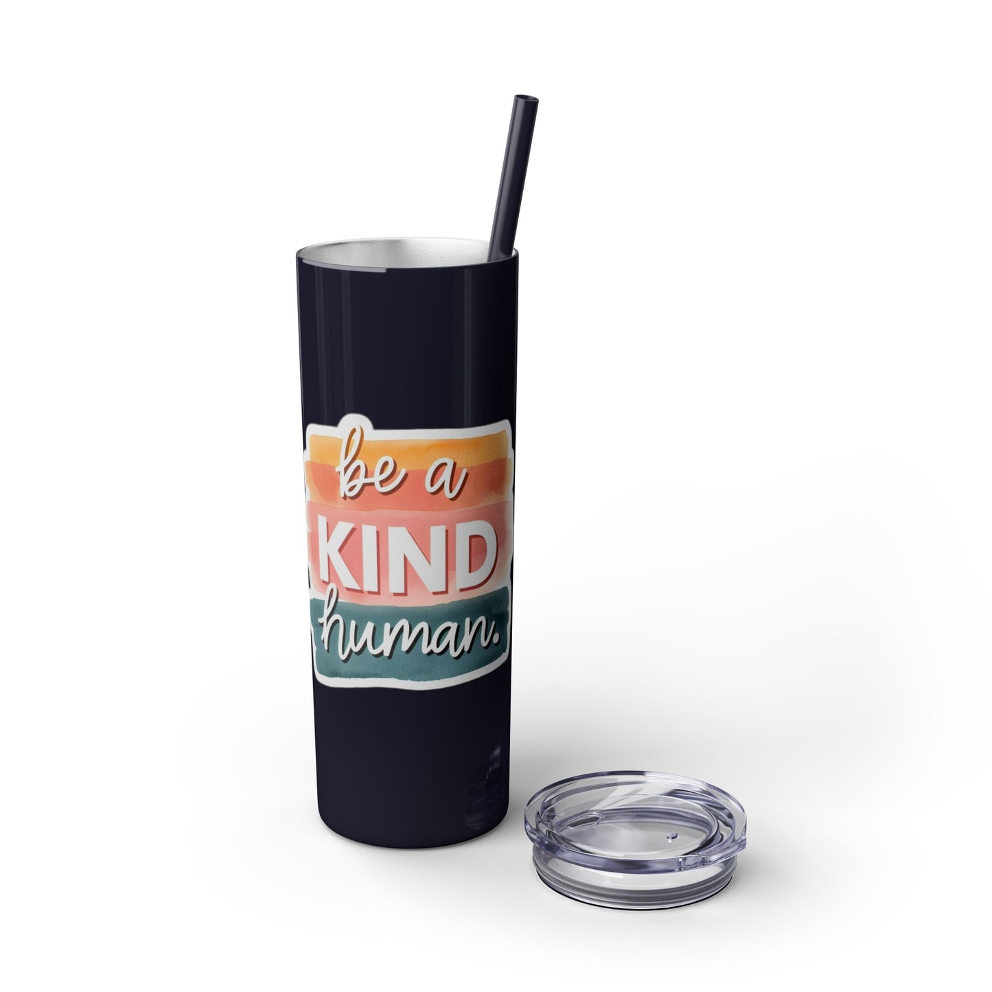Be a Kind Human Skinny Tumbler with Straw - 20oz