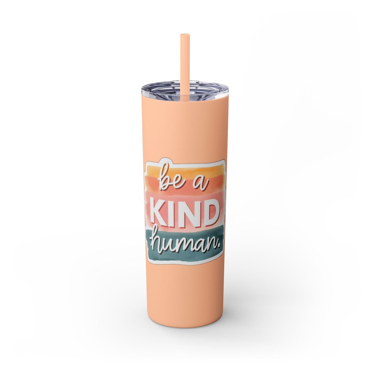 Be a Kind Human Skinny Tumbler with Straw - 20oz