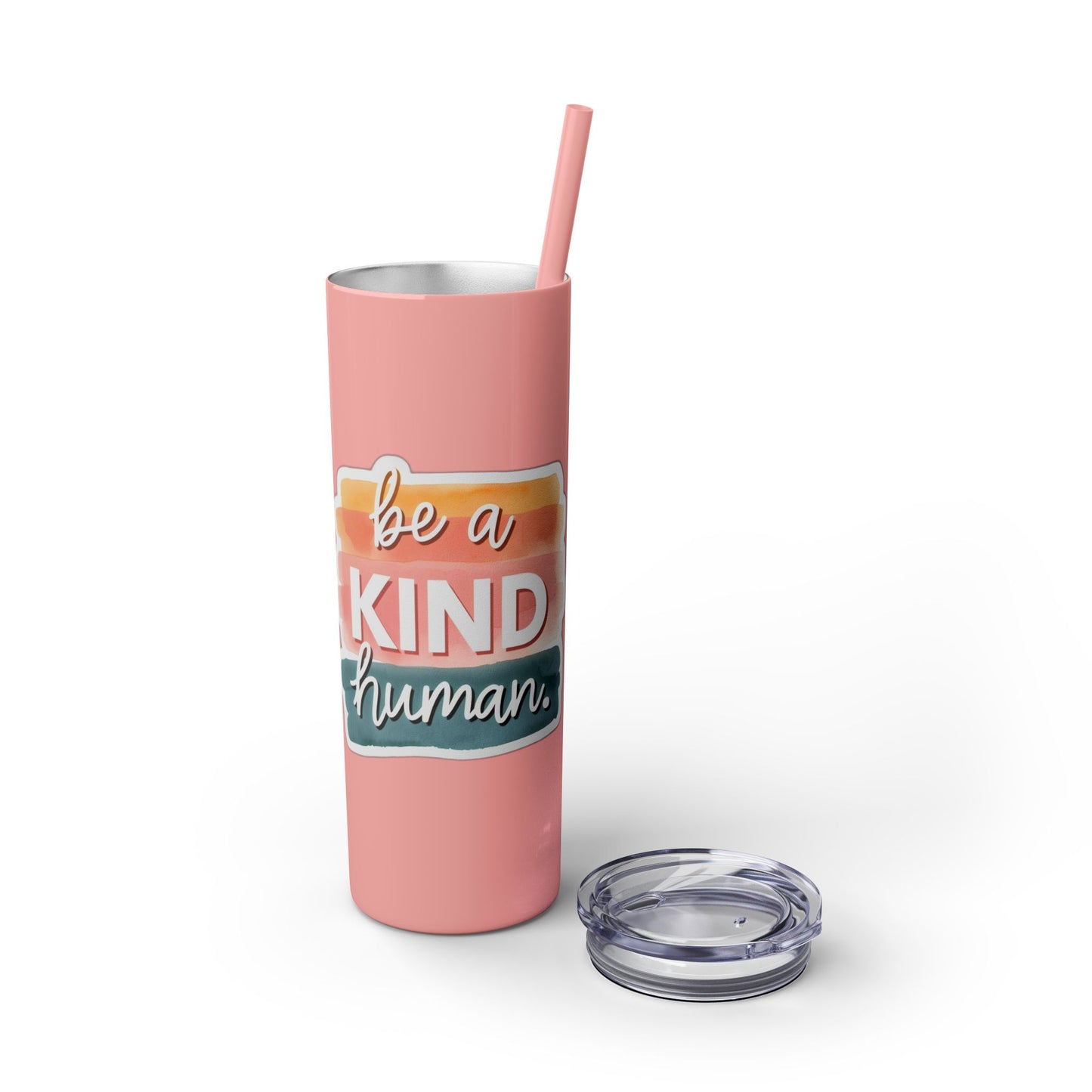 Be a Kind Human Skinny Tumbler with Straw - 20oz