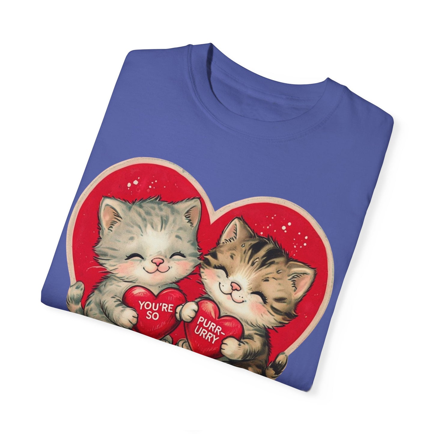 Kitten Valentine - Unisex Garment-Dyed T-shirt