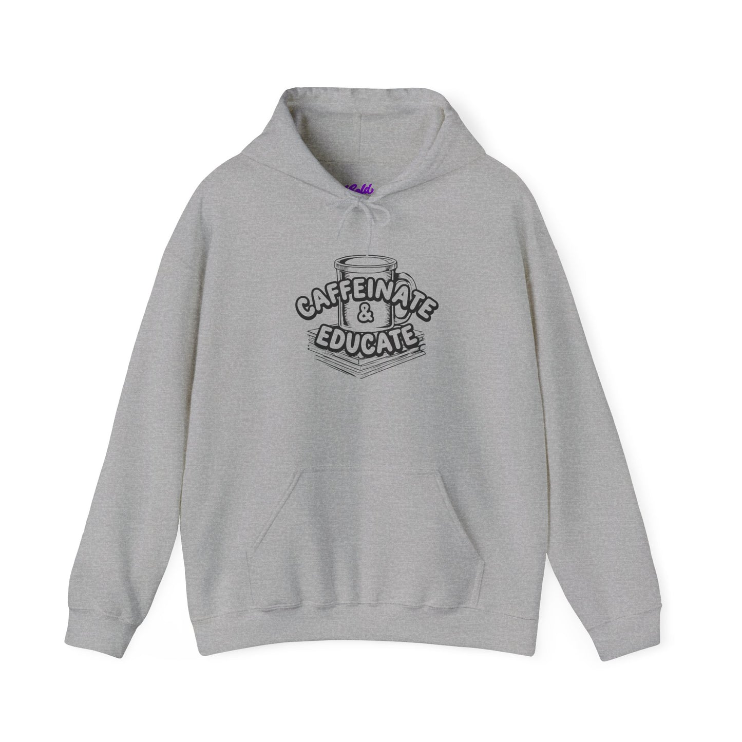 Caffeinate & Educate Unisex Heavy Blend™ Hooded Sweatshirt