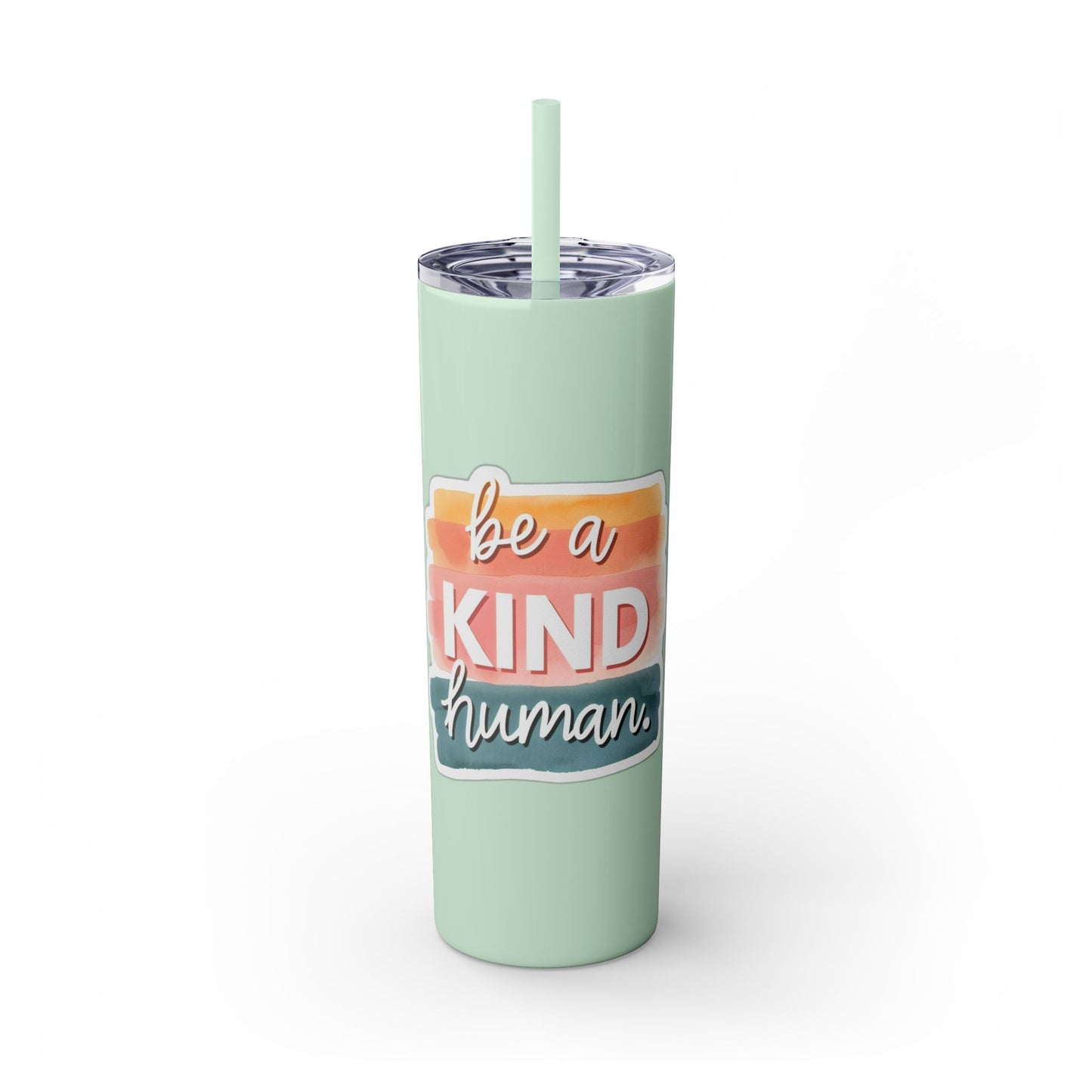 Be a Kind Human Skinny Tumbler with Straw - 20oz