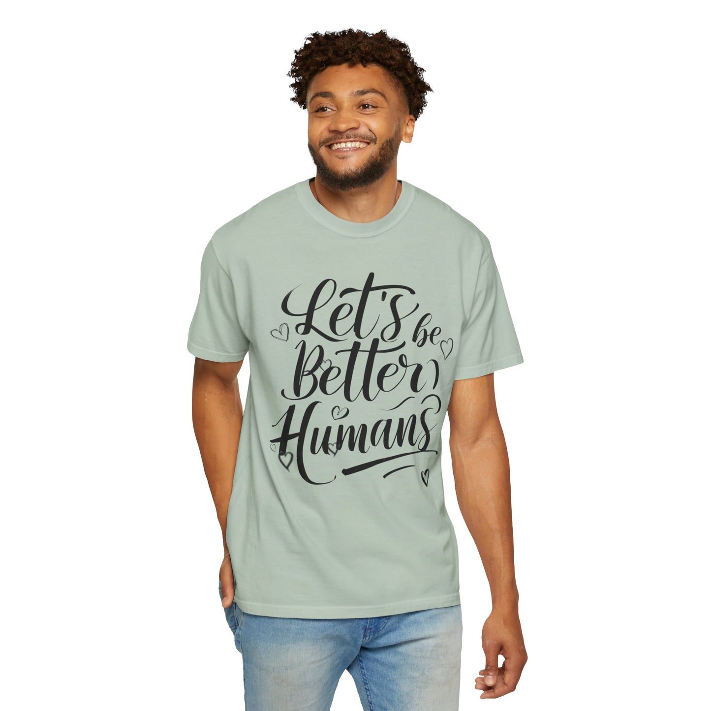 Better Humans T-Shirt