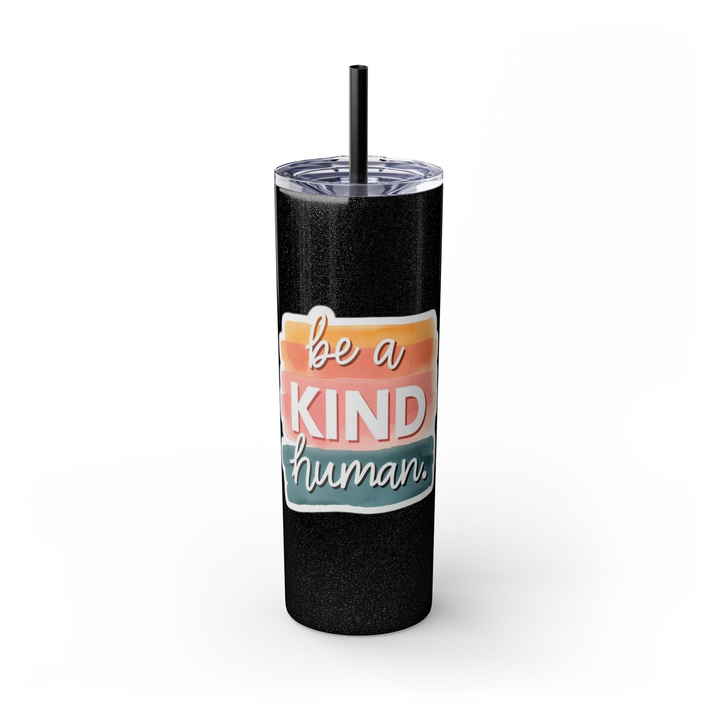 Be a Kind Human Skinny Tumbler with Straw - 20oz