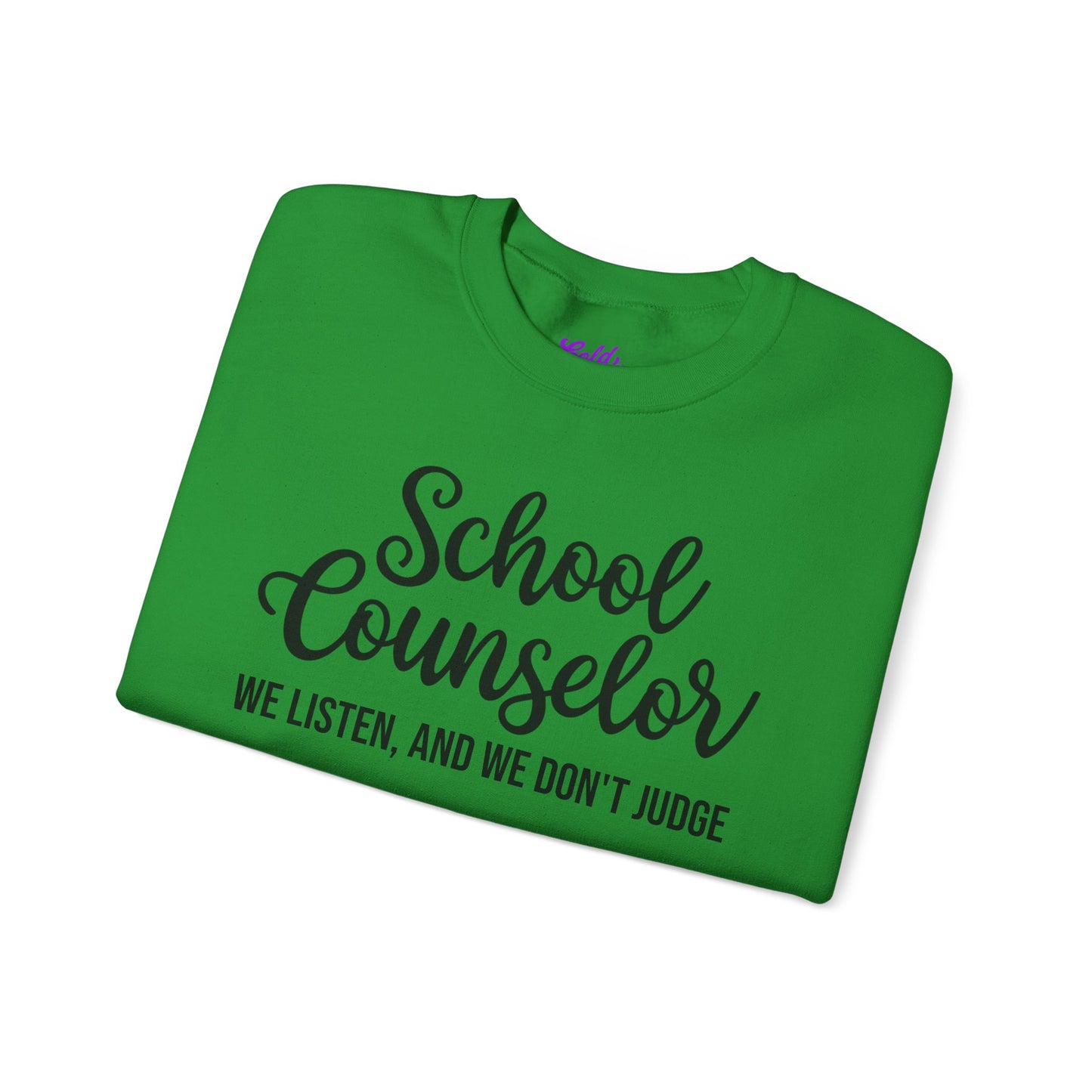 School Counselor Listen Don't Judge Crewneck Sweatshirt