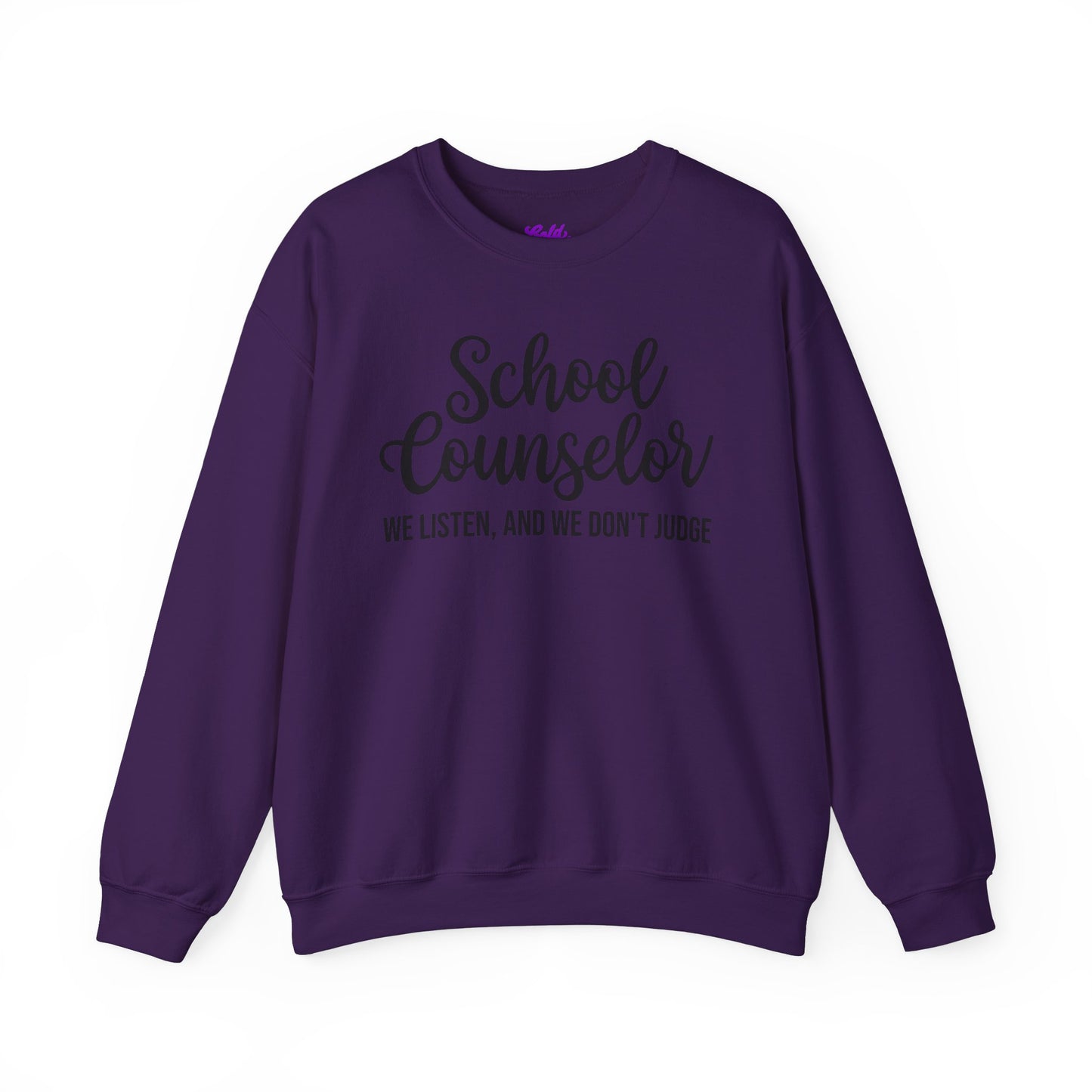 School Counselor Listen Don't Judge Crewneck Sweatshirt