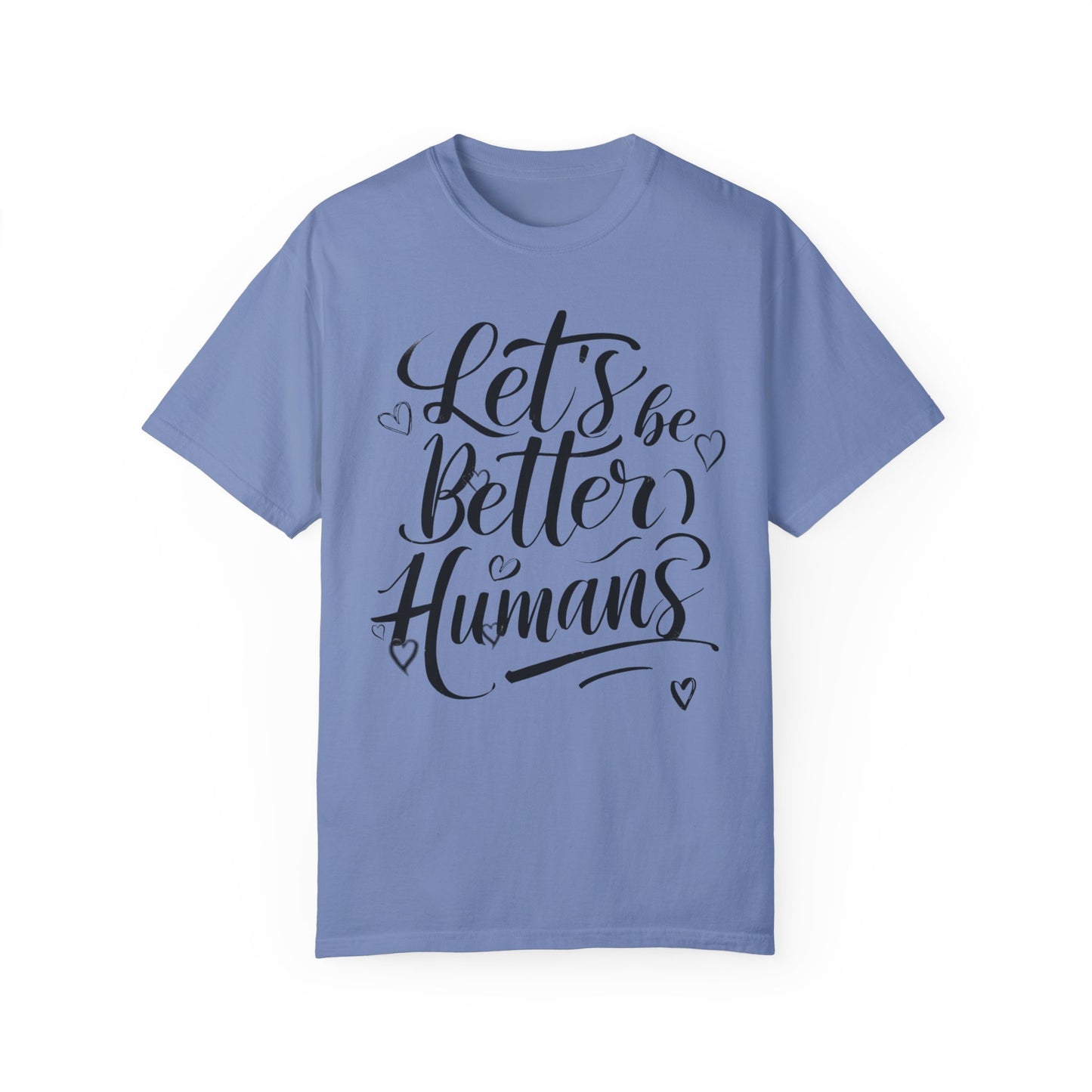 Better Humans T-Shirt