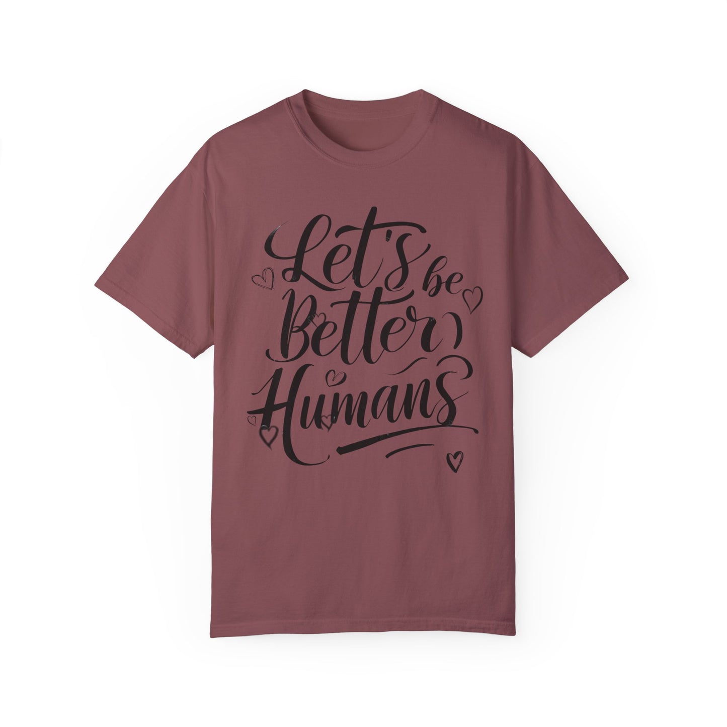 Better Humans T-Shirt