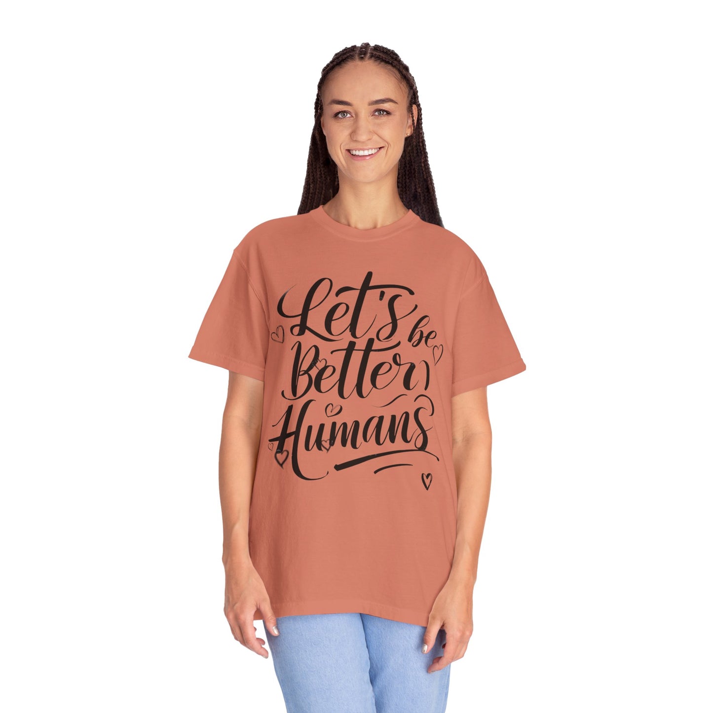 Better Humans T-Shirt