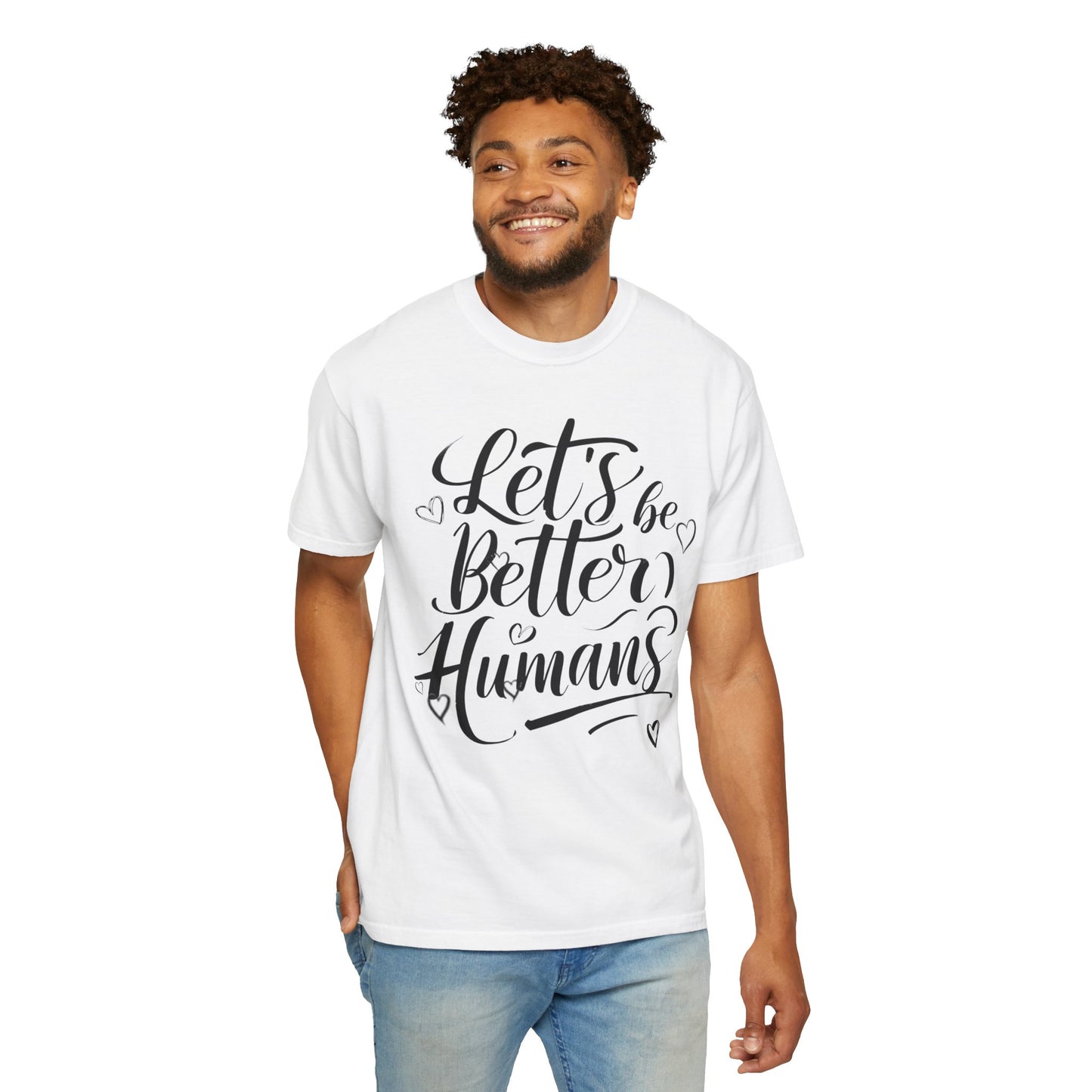 Better Humans T-Shirt