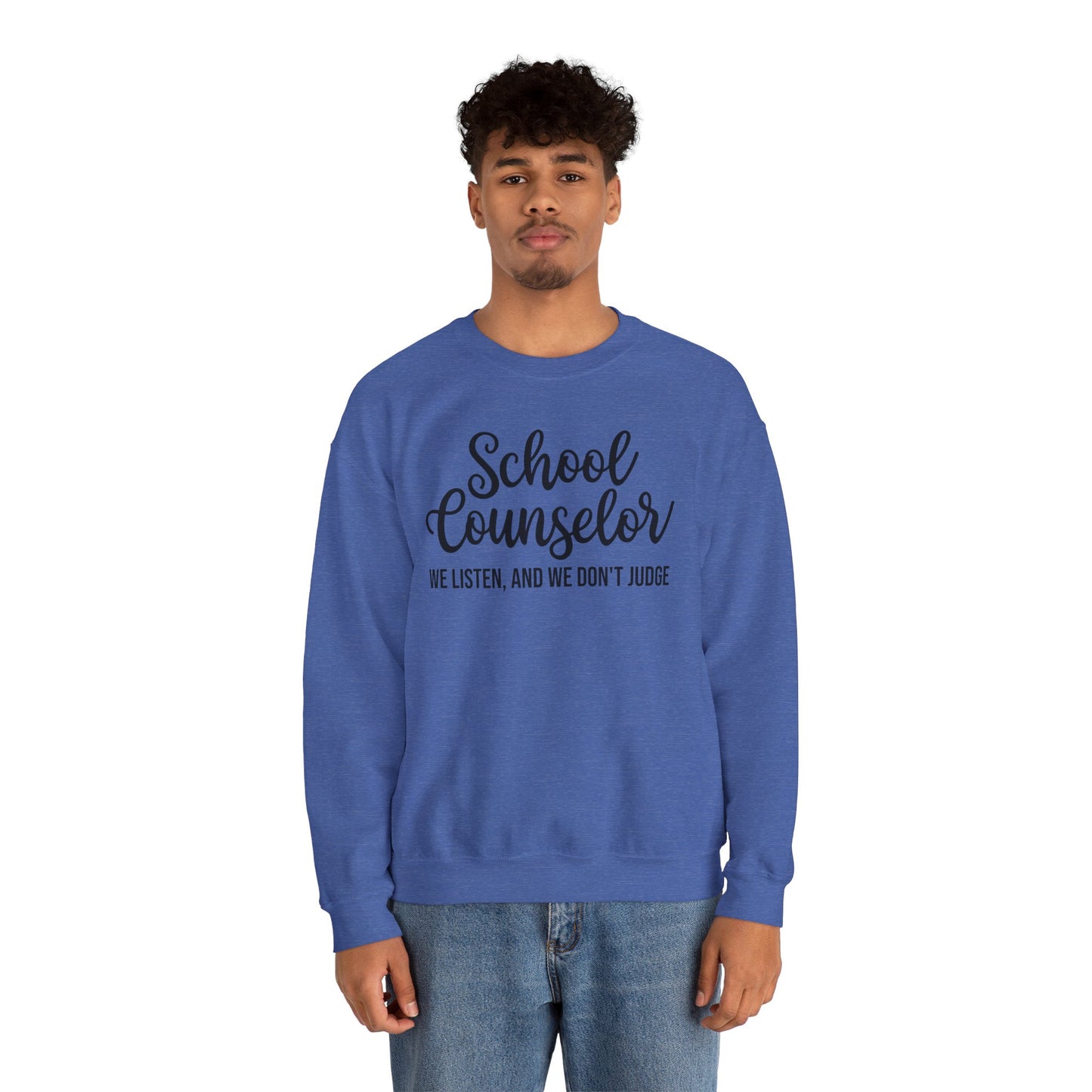 School Counselor Listen Don't Judge Crewneck Sweatshirt