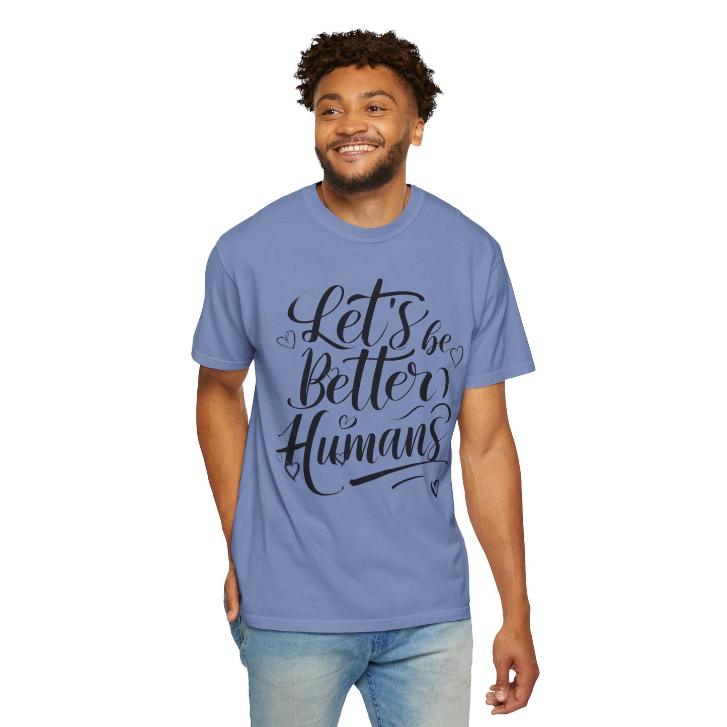 Better Humans T-Shirt