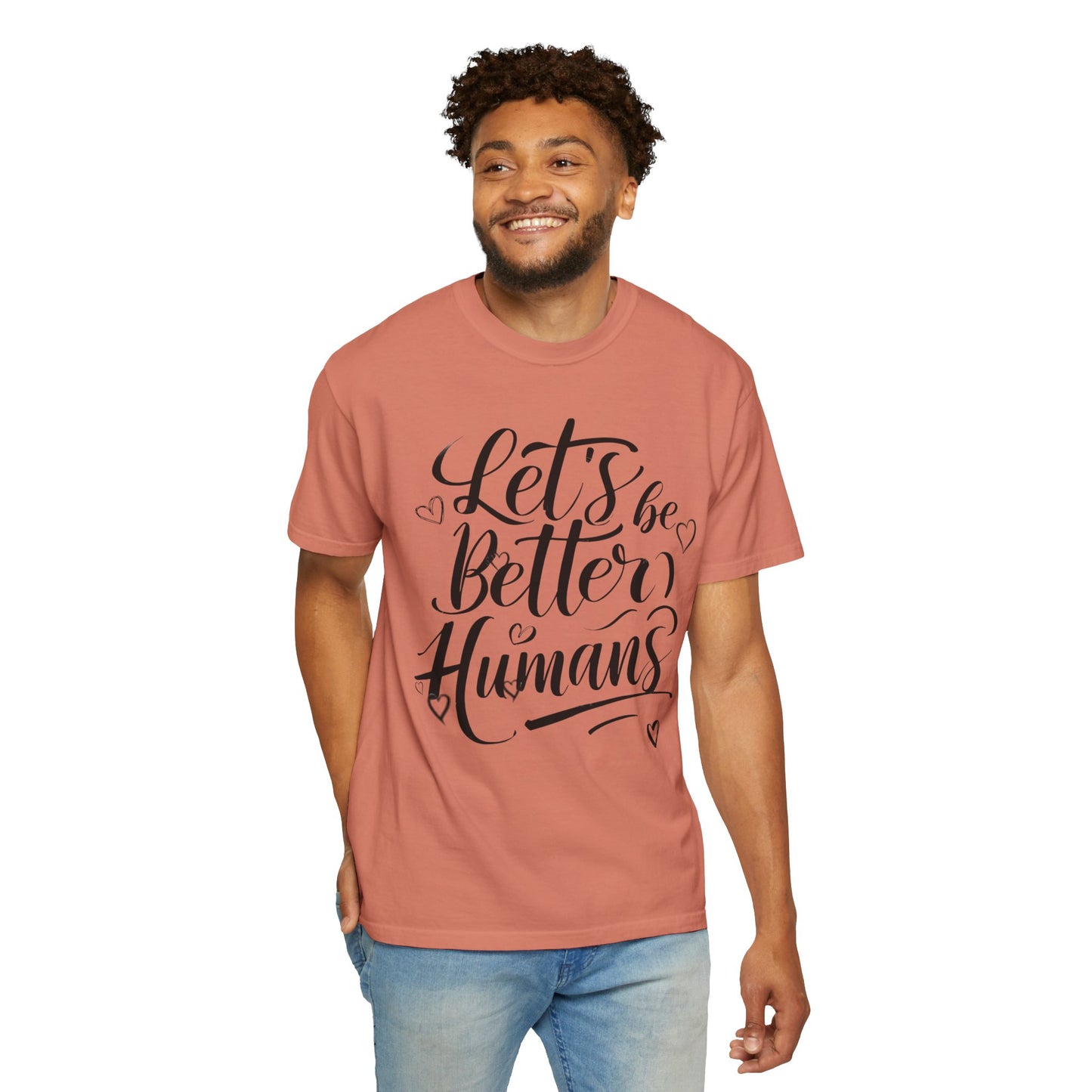 Better Humans T-Shirt