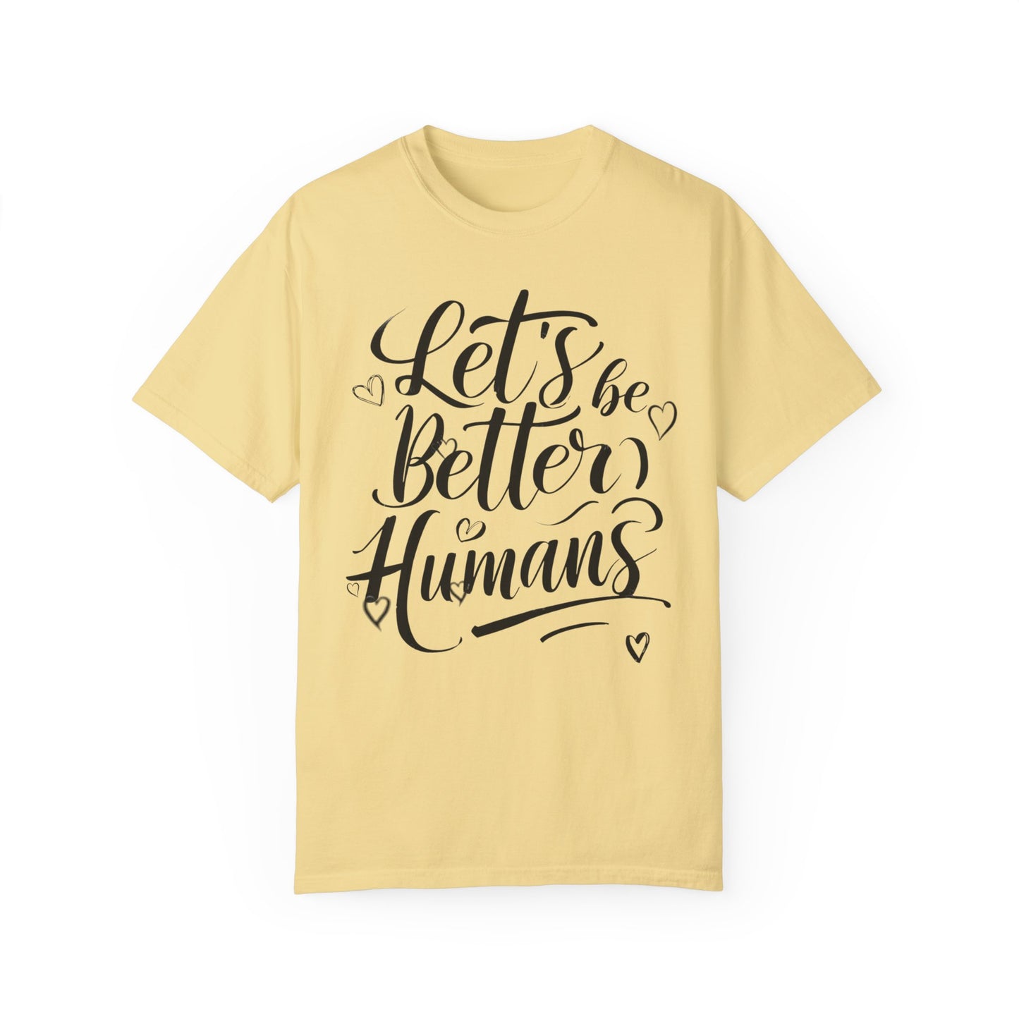 Better Humans T-Shirt