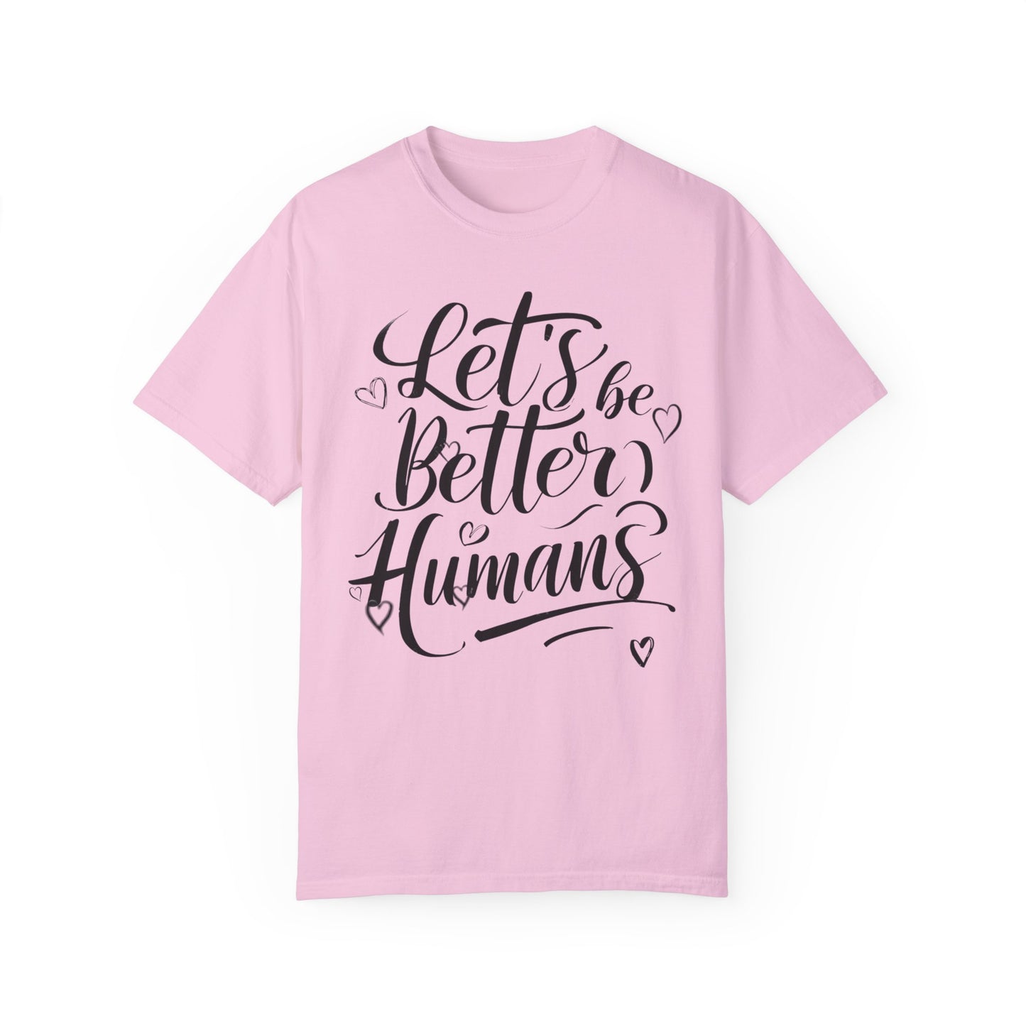 Better Humans T-Shirt