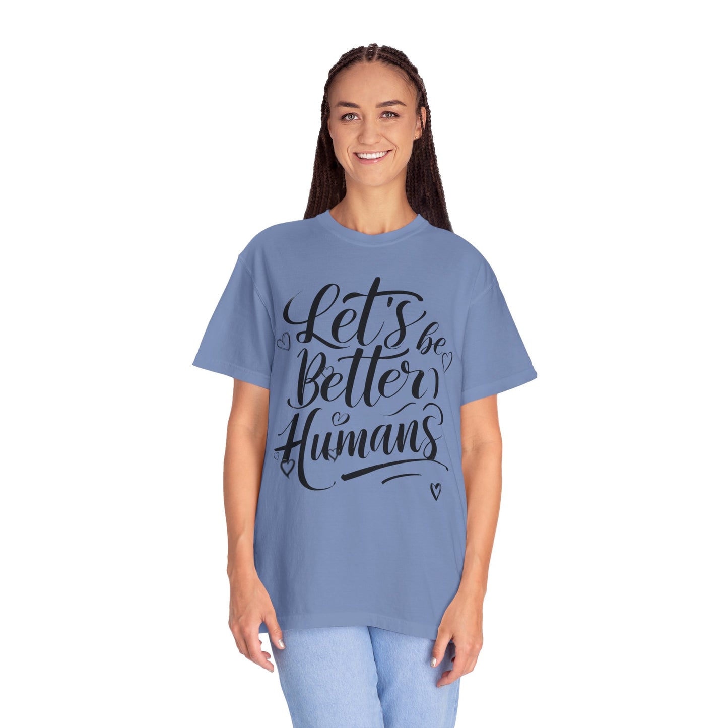 Better Humans T-Shirt