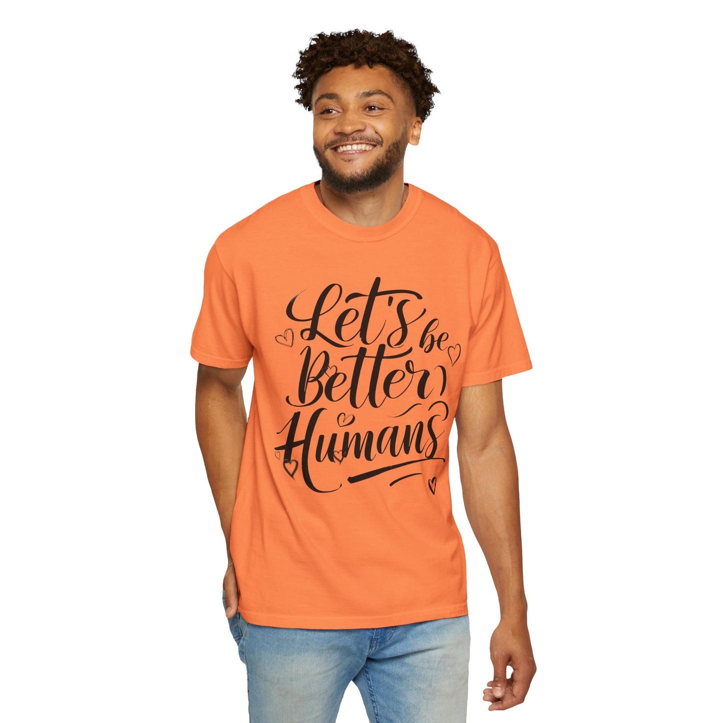 Better Humans T-Shirt