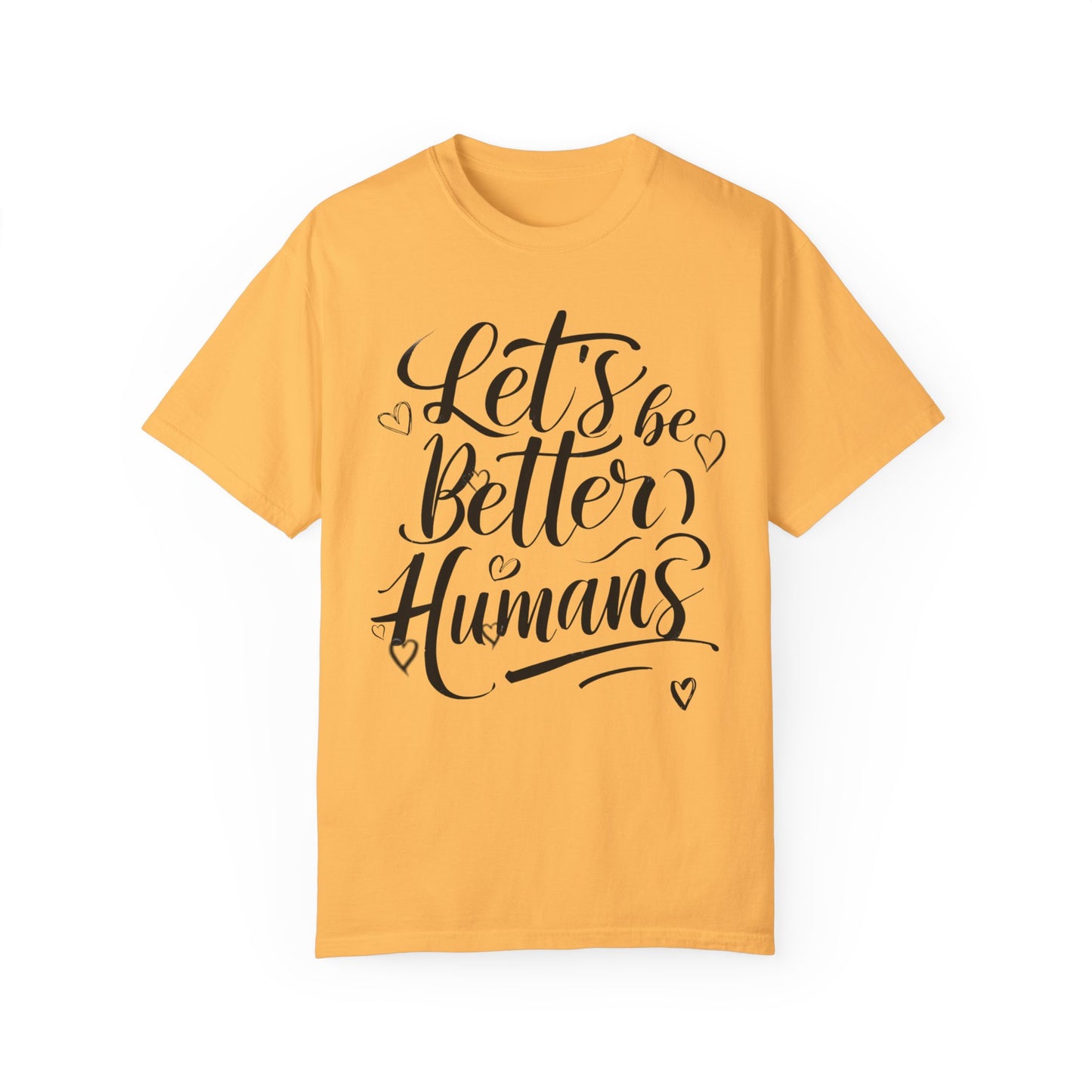 Better Humans T-Shirt
