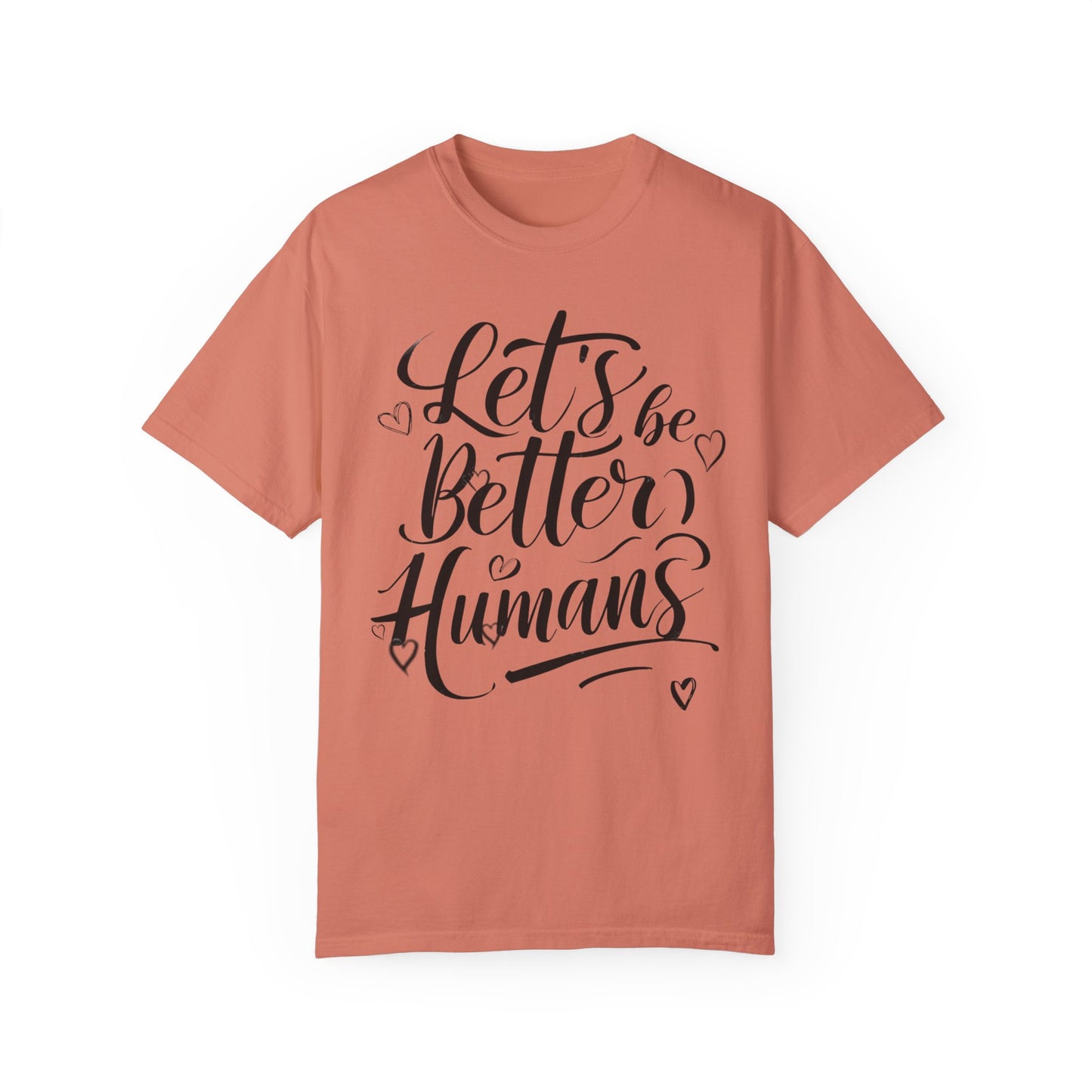 Better Humans T-Shirt