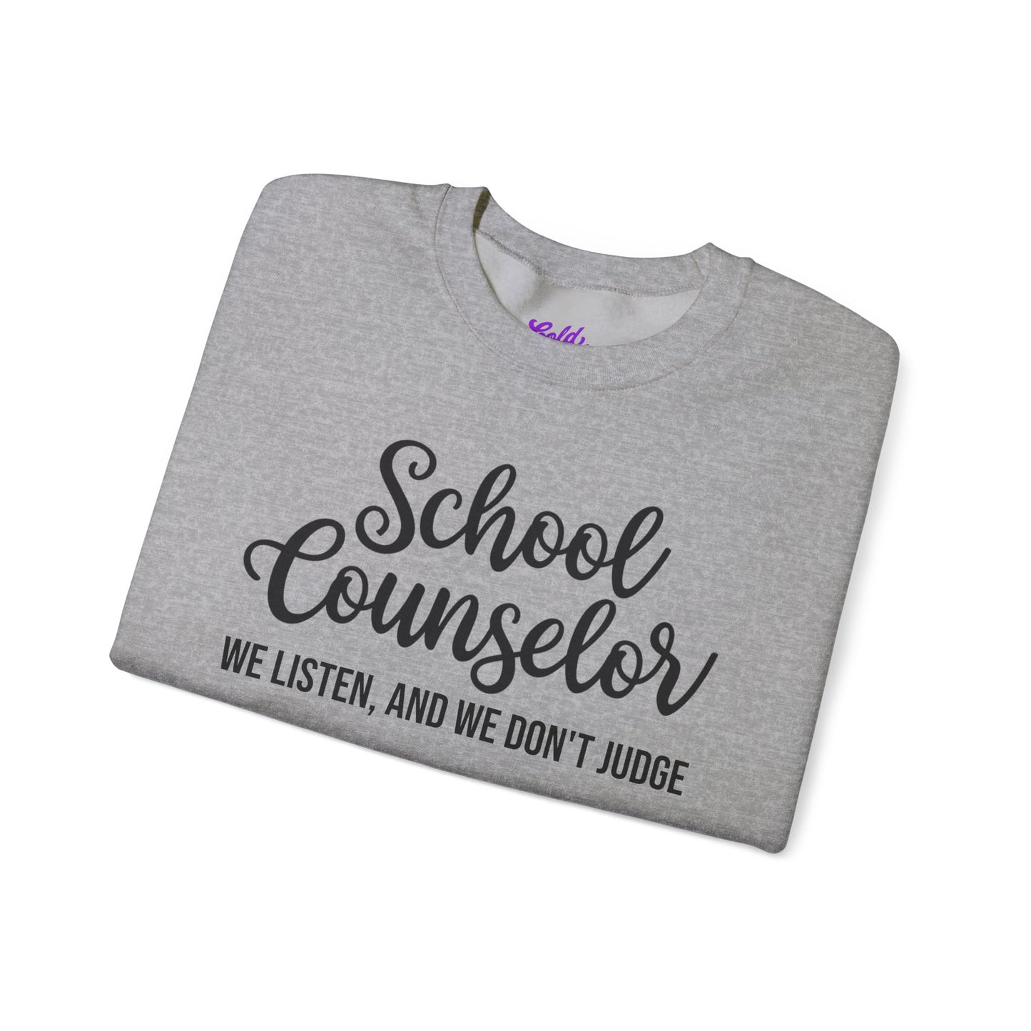 School Counselor Listen Don't Judge Crewneck Sweatshirt