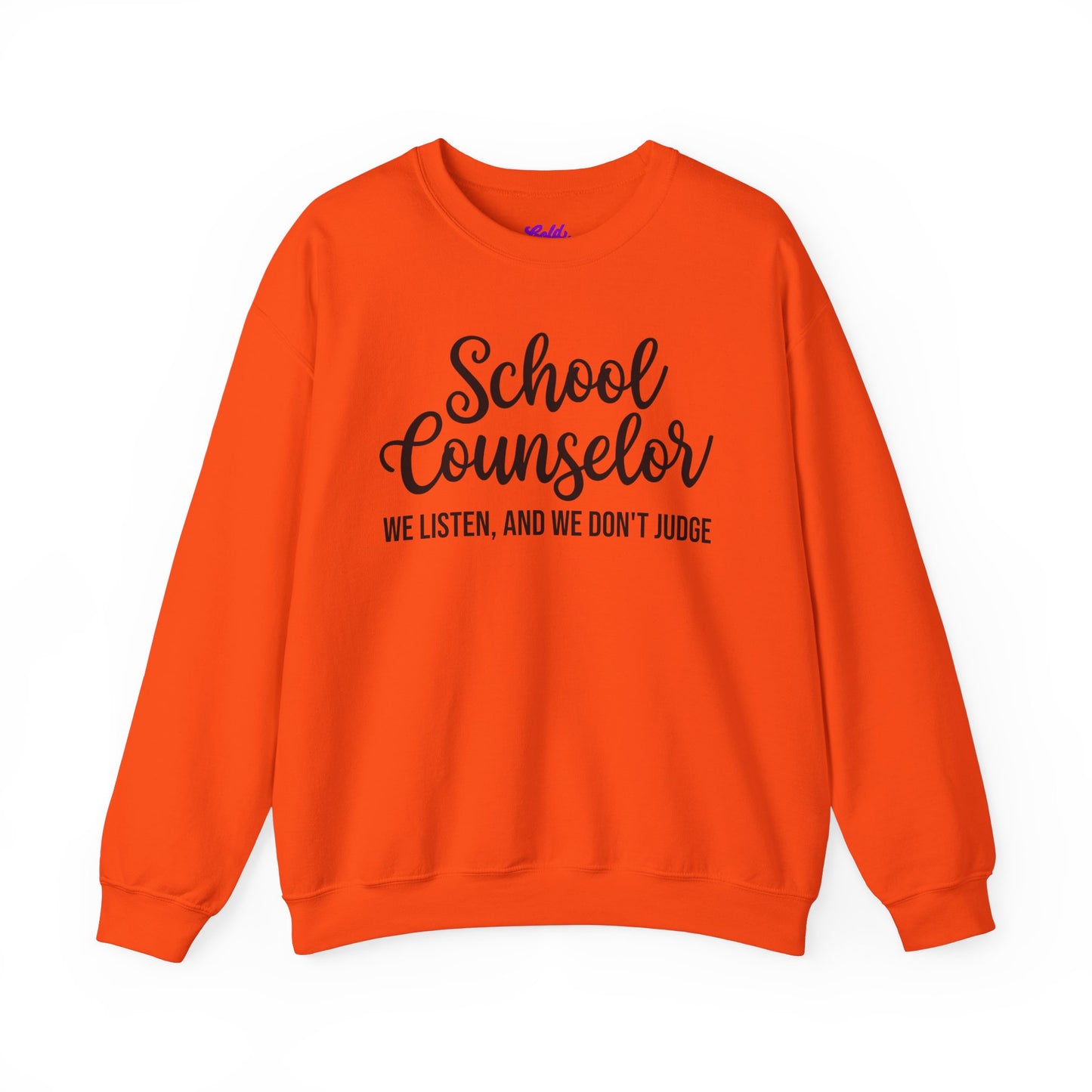 School Counselor Listen Don't Judge Crewneck Sweatshirt