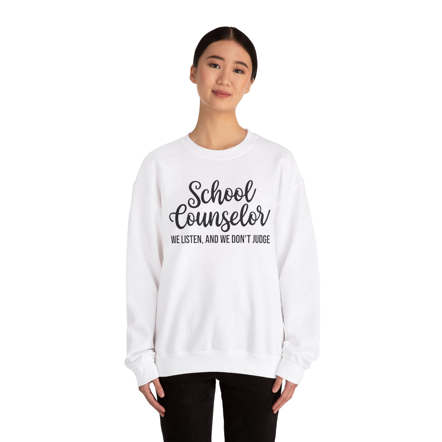 School Counselor Listen Don't Judge Crewneck Sweatshirt