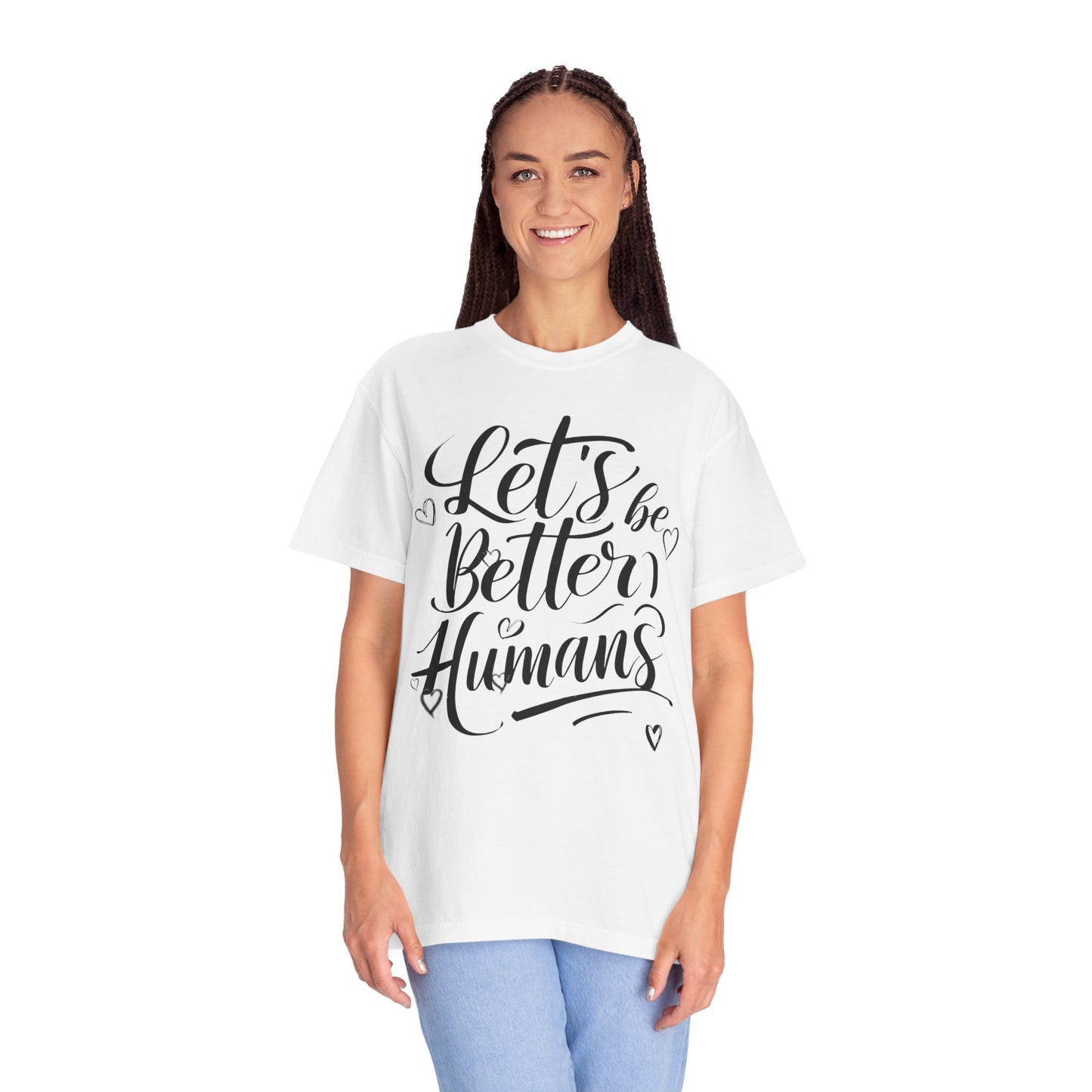 Better Humans T-Shirt