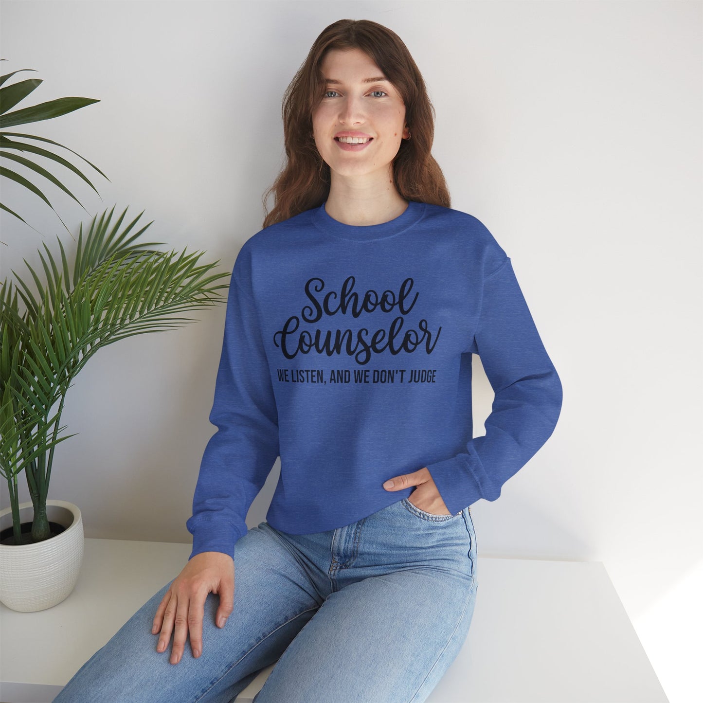 School Counselor Listen Don't Judge Crewneck Sweatshirt