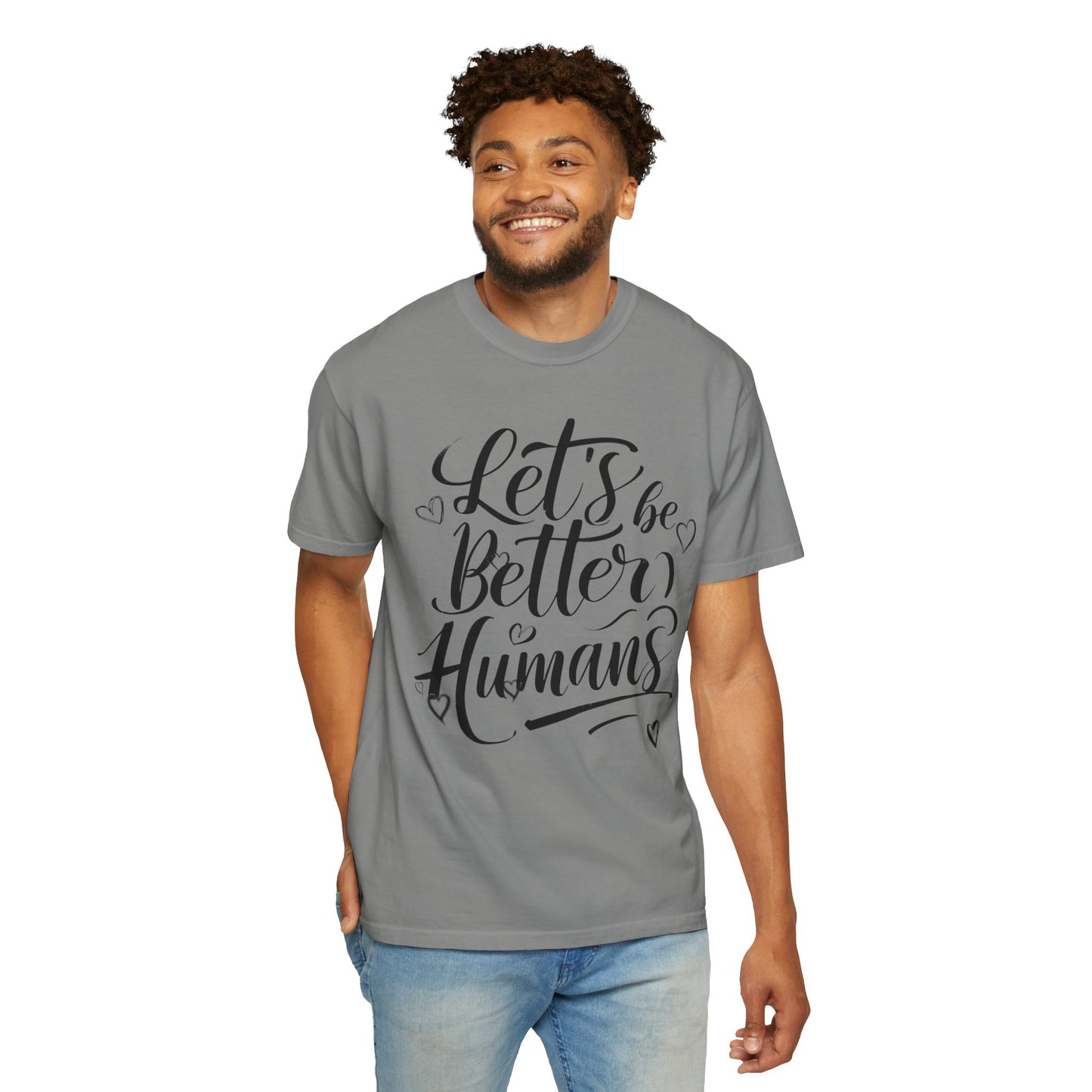 Better Humans T-Shirt