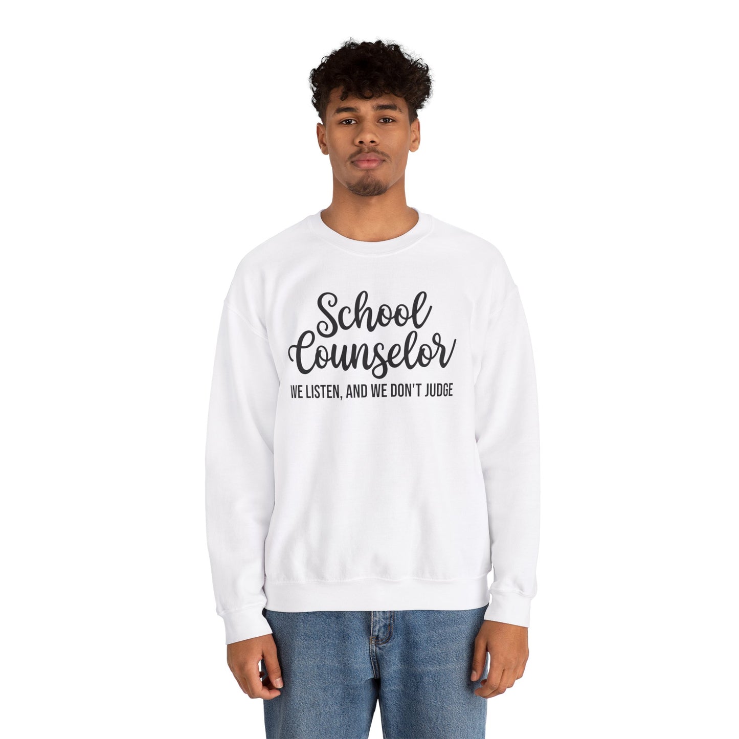 School Counselor Listen Don't Judge Crewneck Sweatshirt
