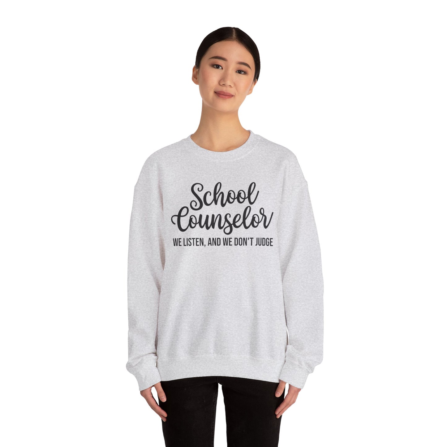School Counselor Listen Don't Judge Crewneck Sweatshirt