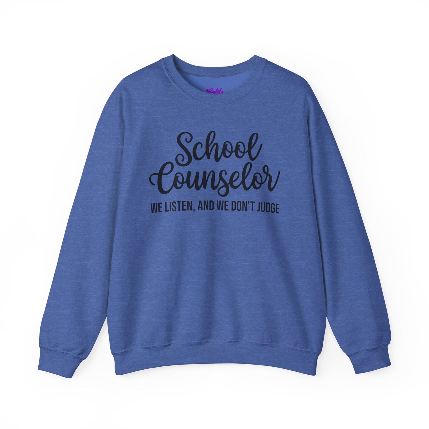 School Counselor Listen Don't Judge Crewneck Sweatshirt