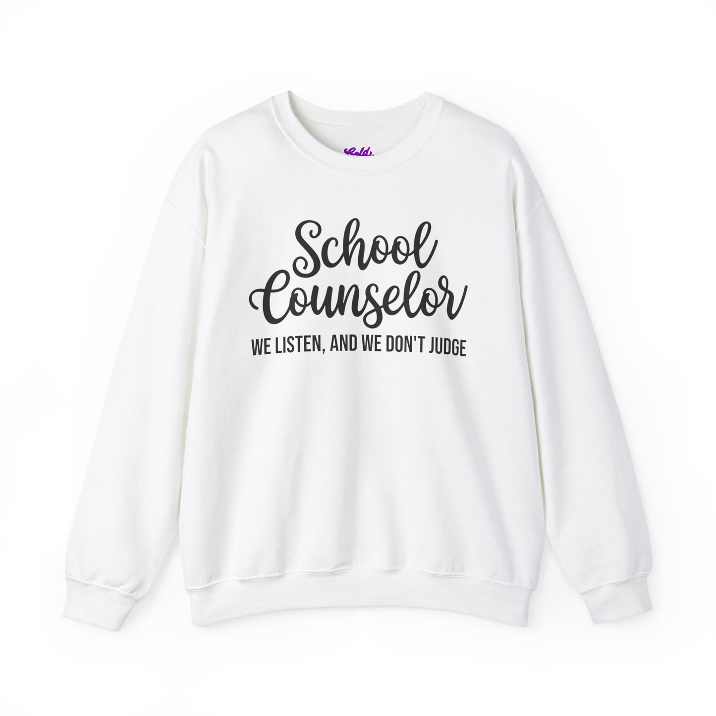 School Counselor Listen Don't Judge Crewneck Sweatshirt