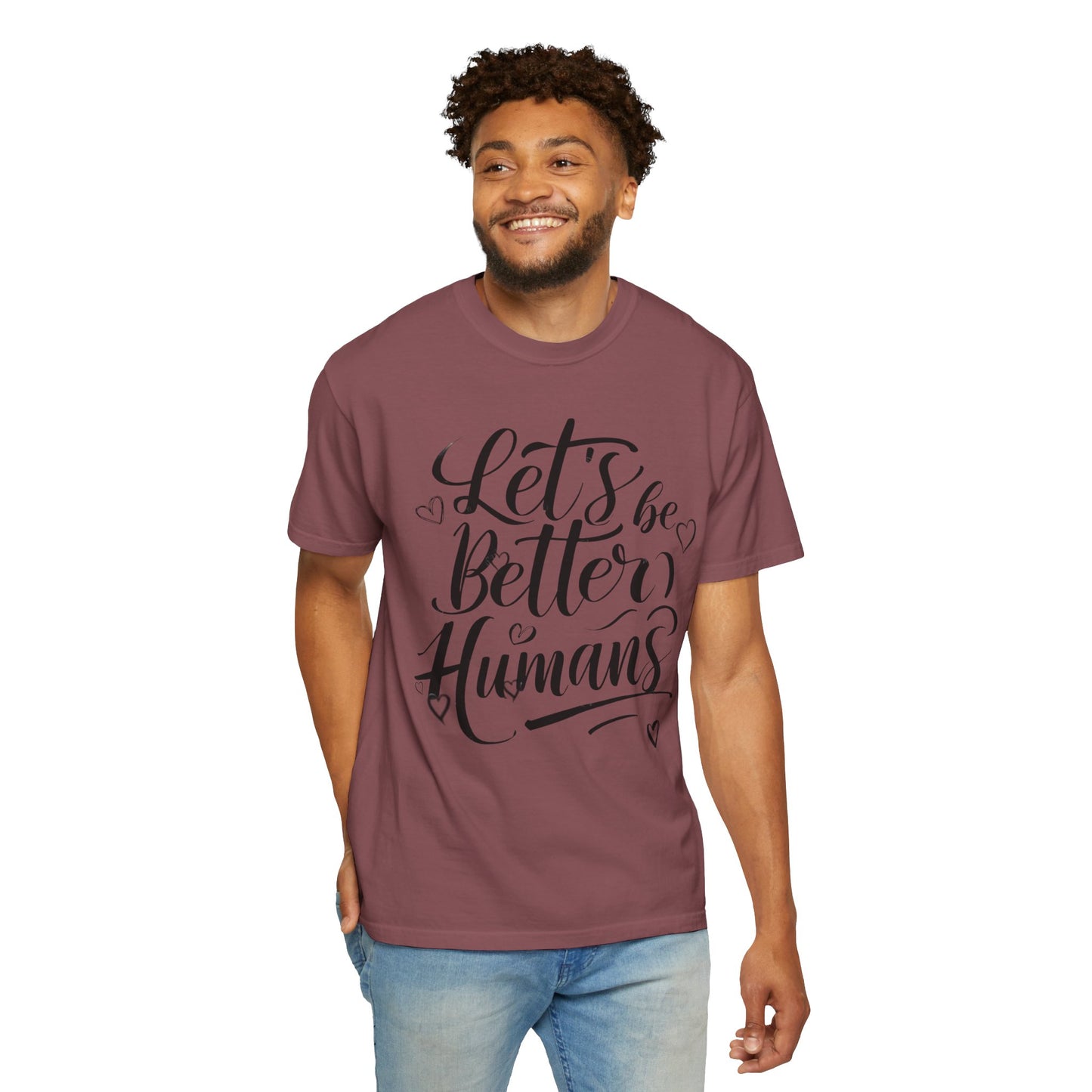 Better Humans T-Shirt