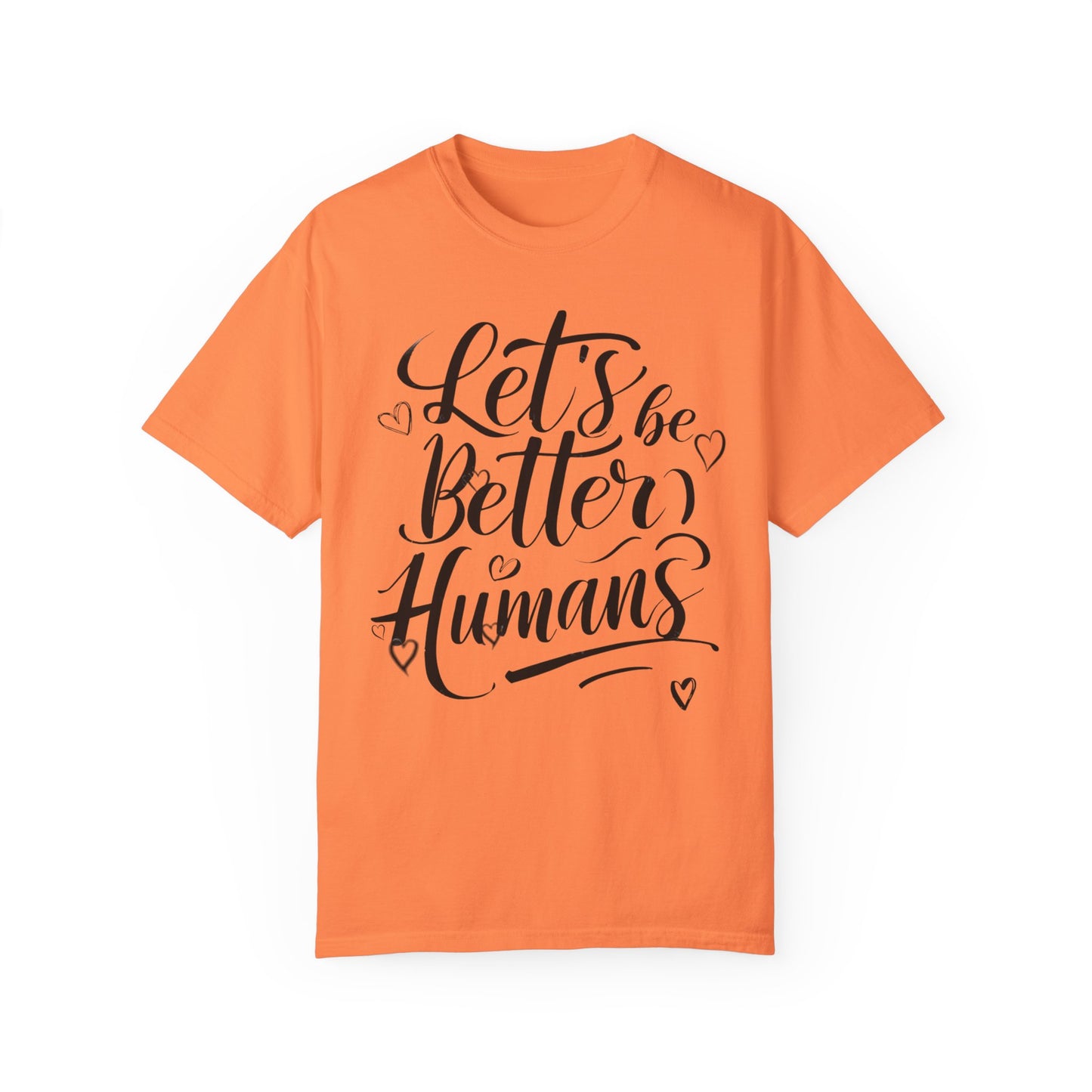 Better Humans T-Shirt