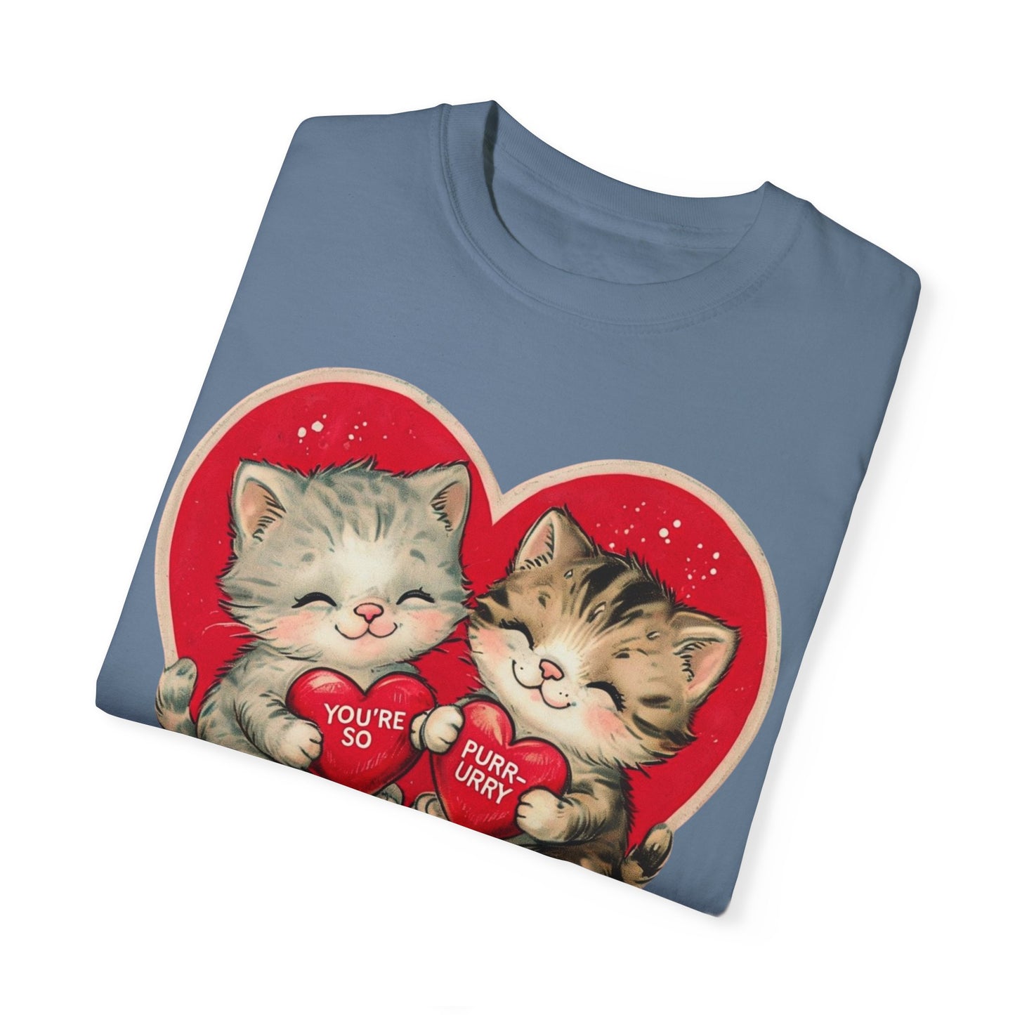 Kitten Valentine - Unisex Garment-Dyed T-shirt
