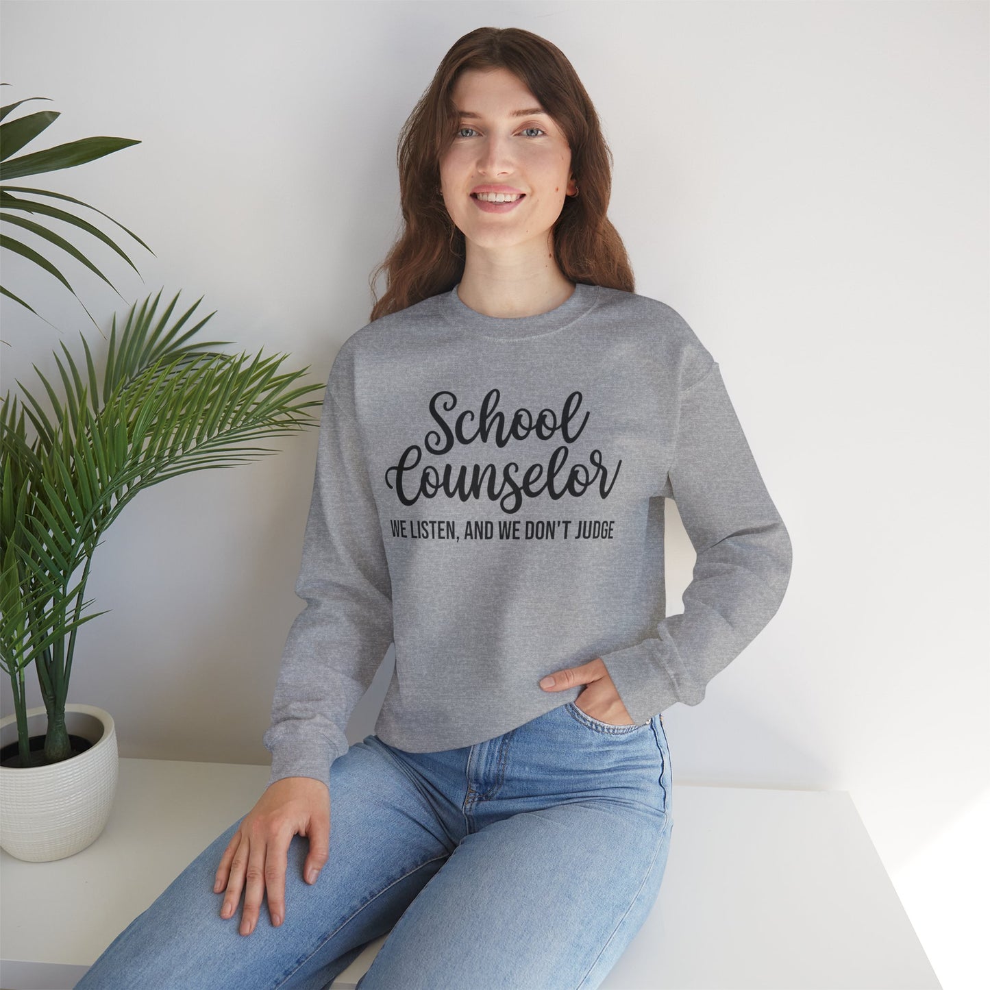 School Counselor Listen Don't Judge Crewneck Sweatshirt