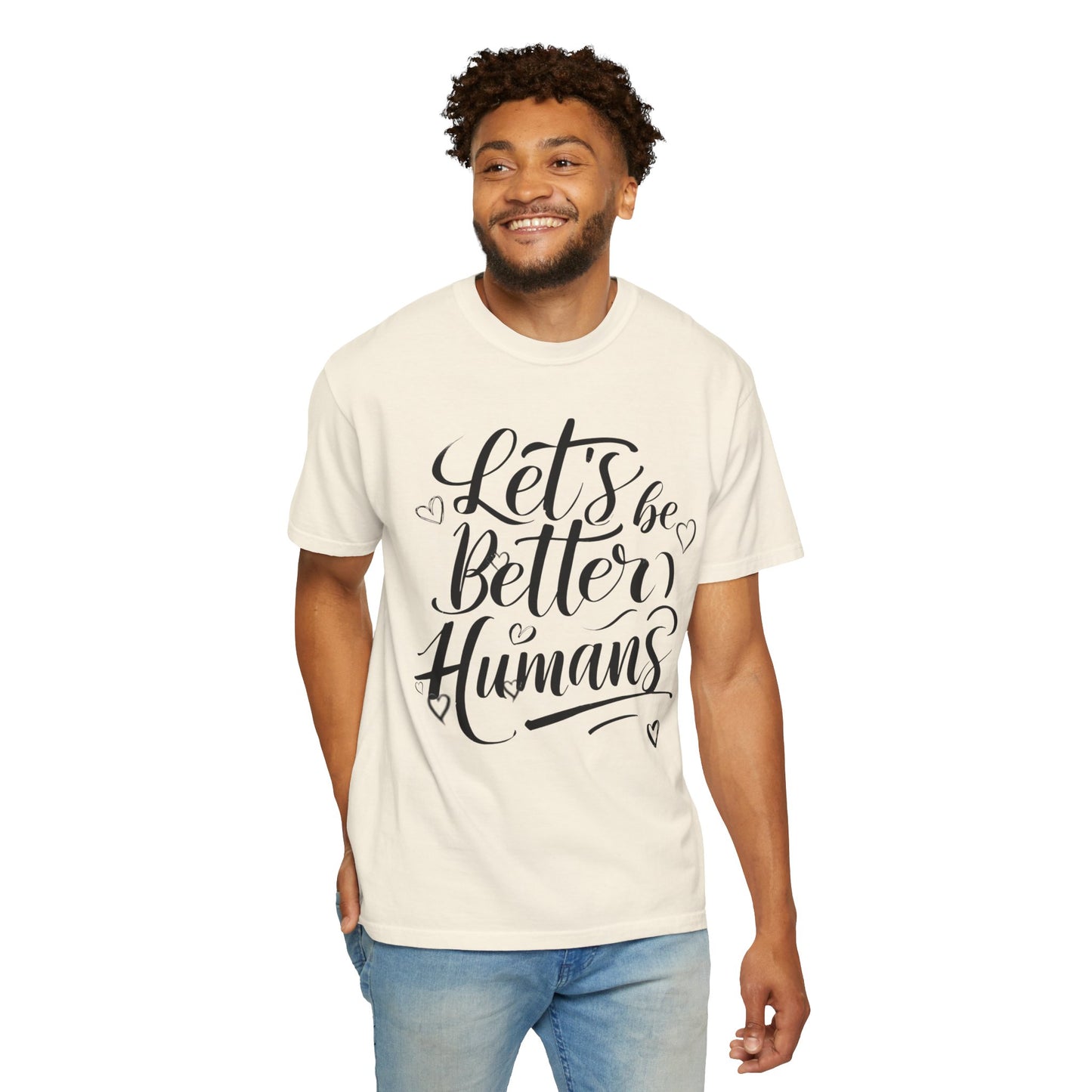 Better Humans T-Shirt