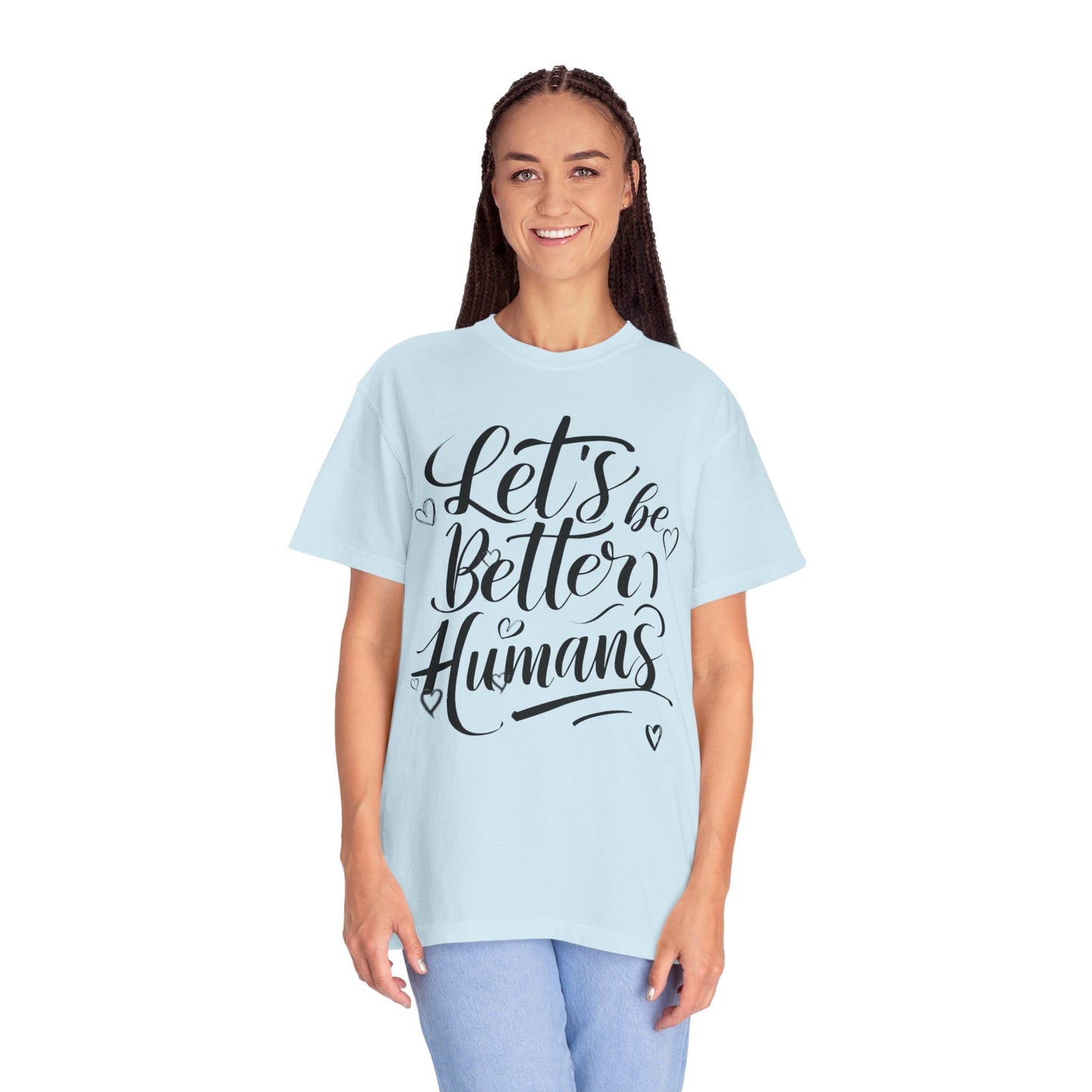 Better Humans T-Shirt