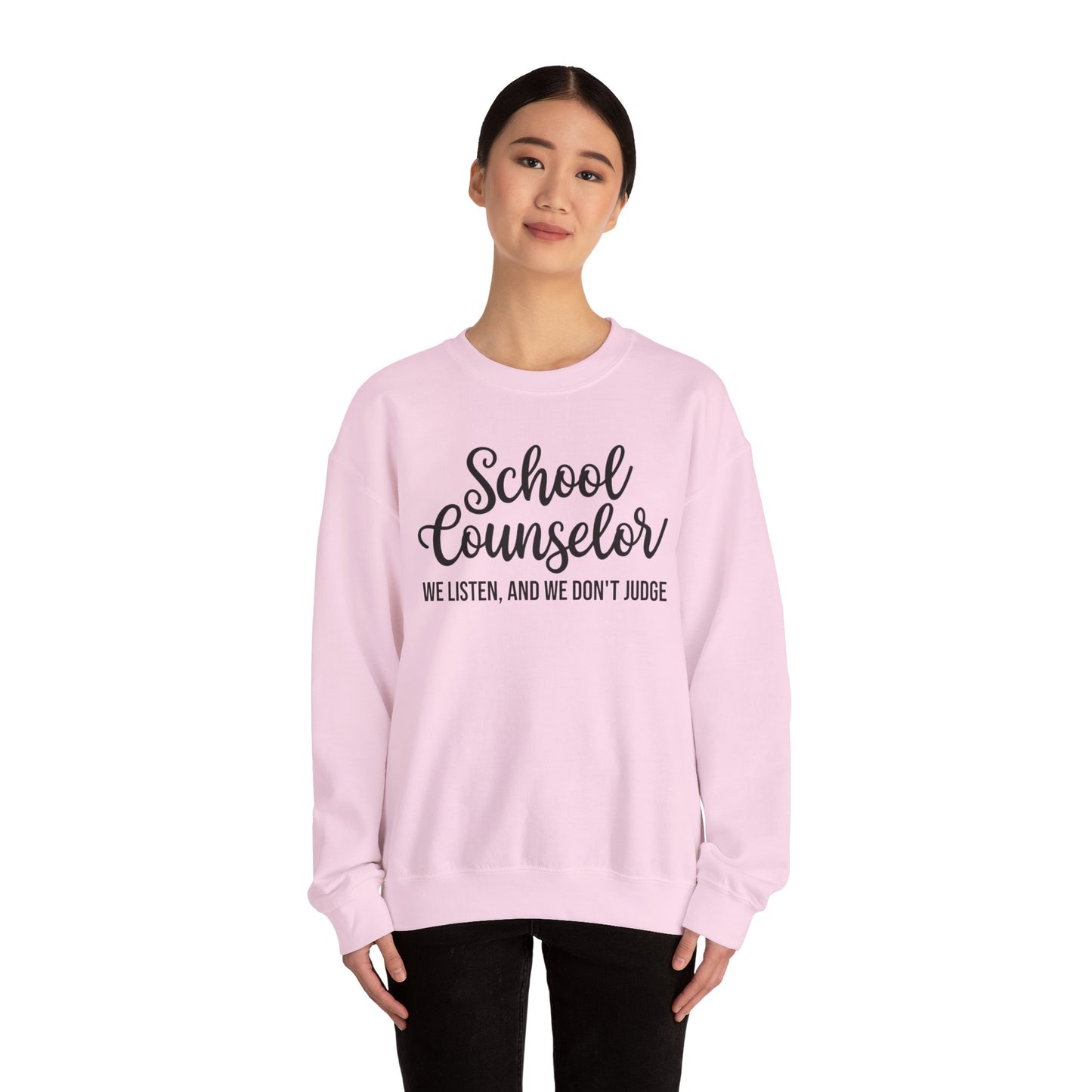 School Counselor Listen Don't Judge Crewneck Sweatshirt
