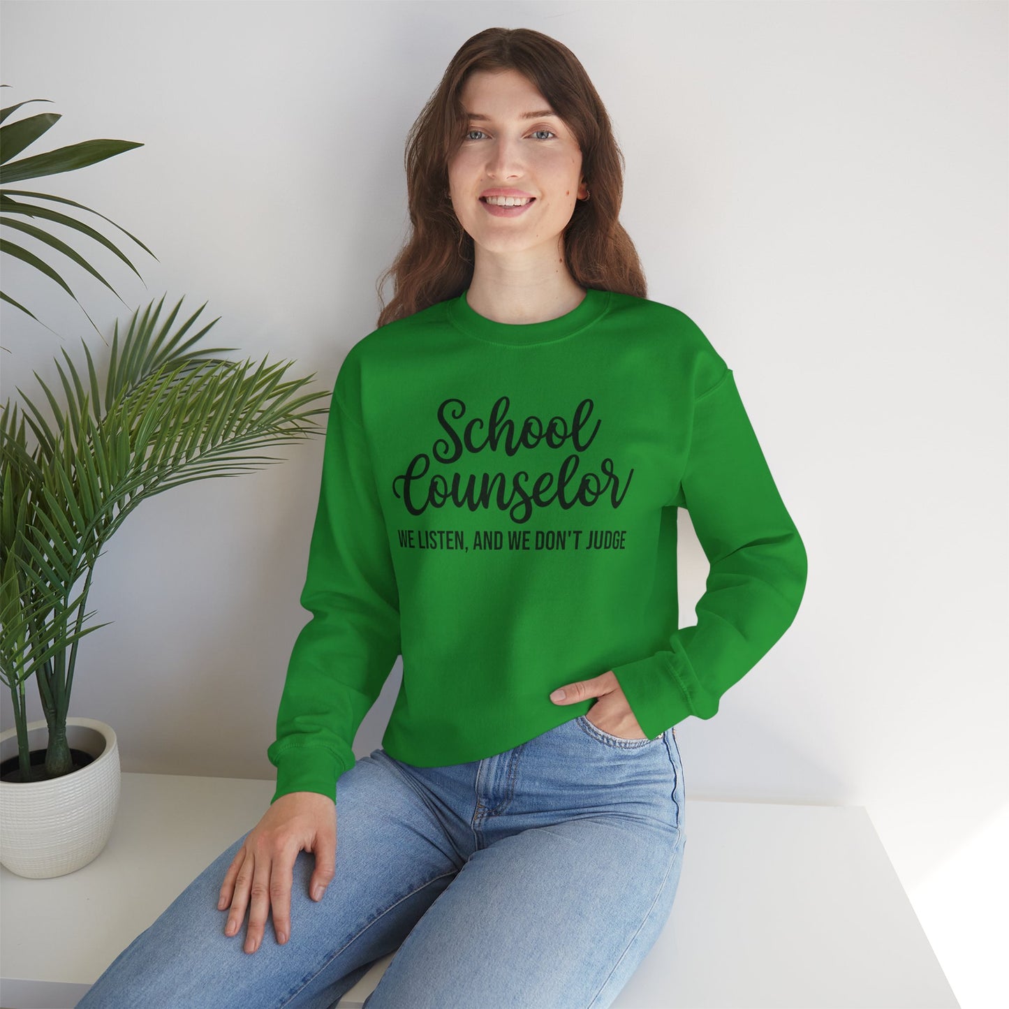 School Counselor Listen Don't Judge Crewneck Sweatshirt