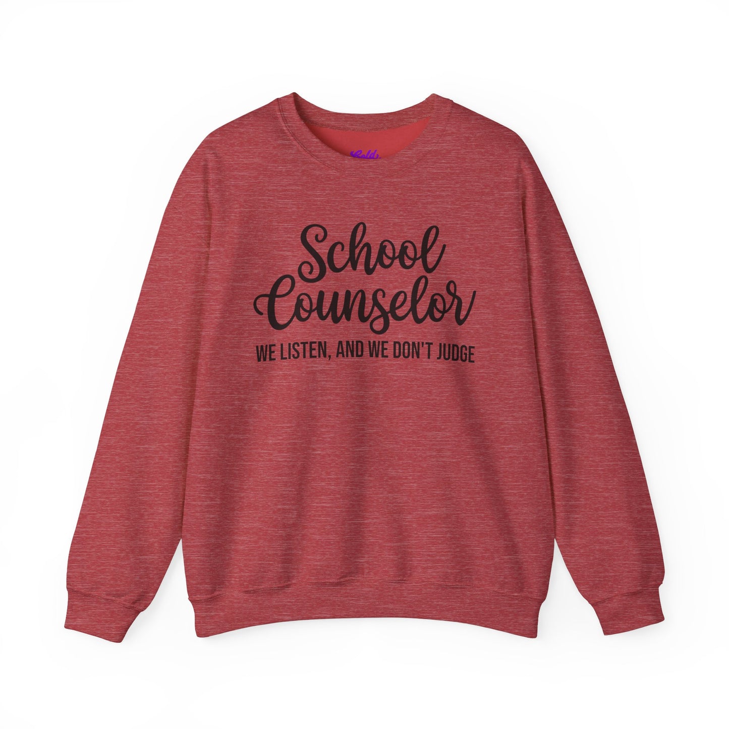 School Counselor Listen Don't Judge Crewneck Sweatshirt